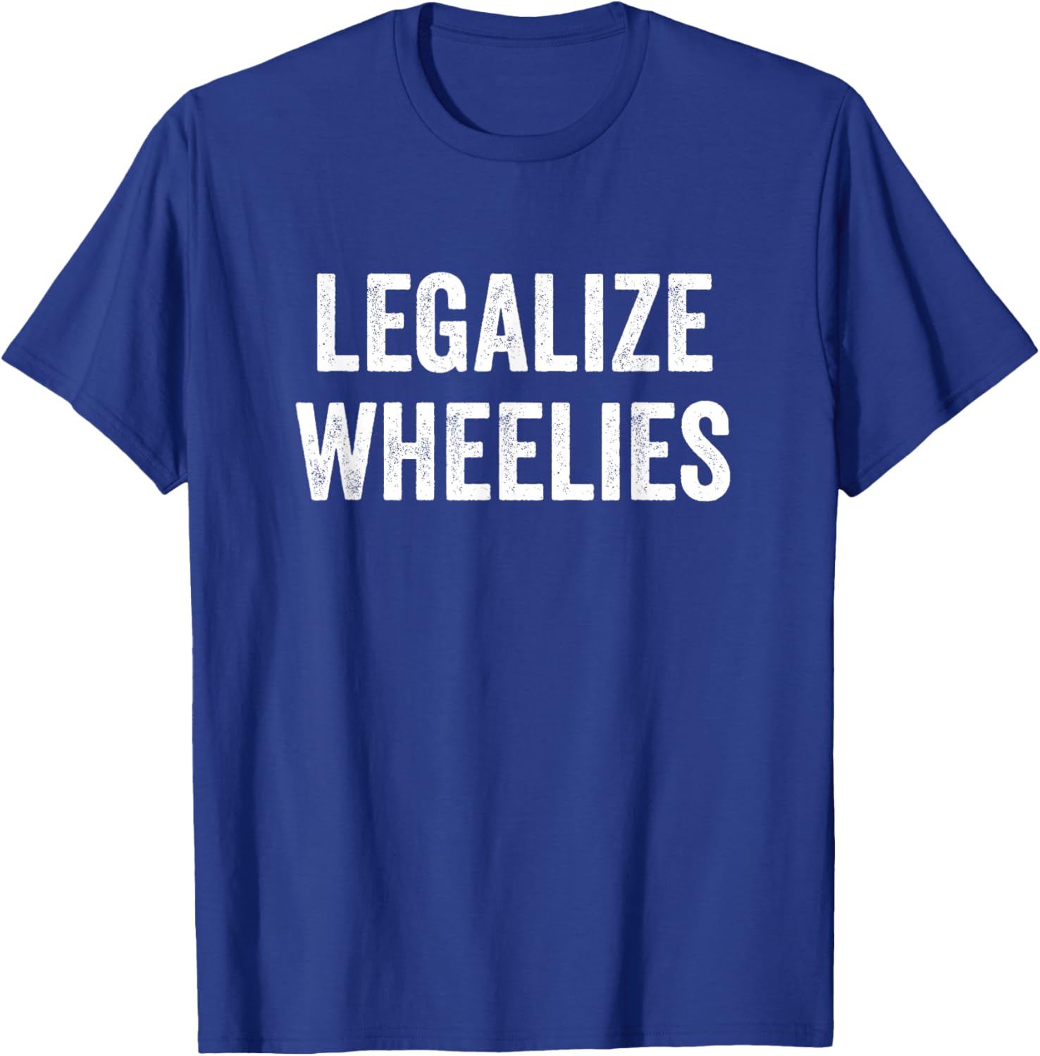 Legalize Wheelies Motorcycle T-Shirt for Riders - Fun and Stylish Gear - 9