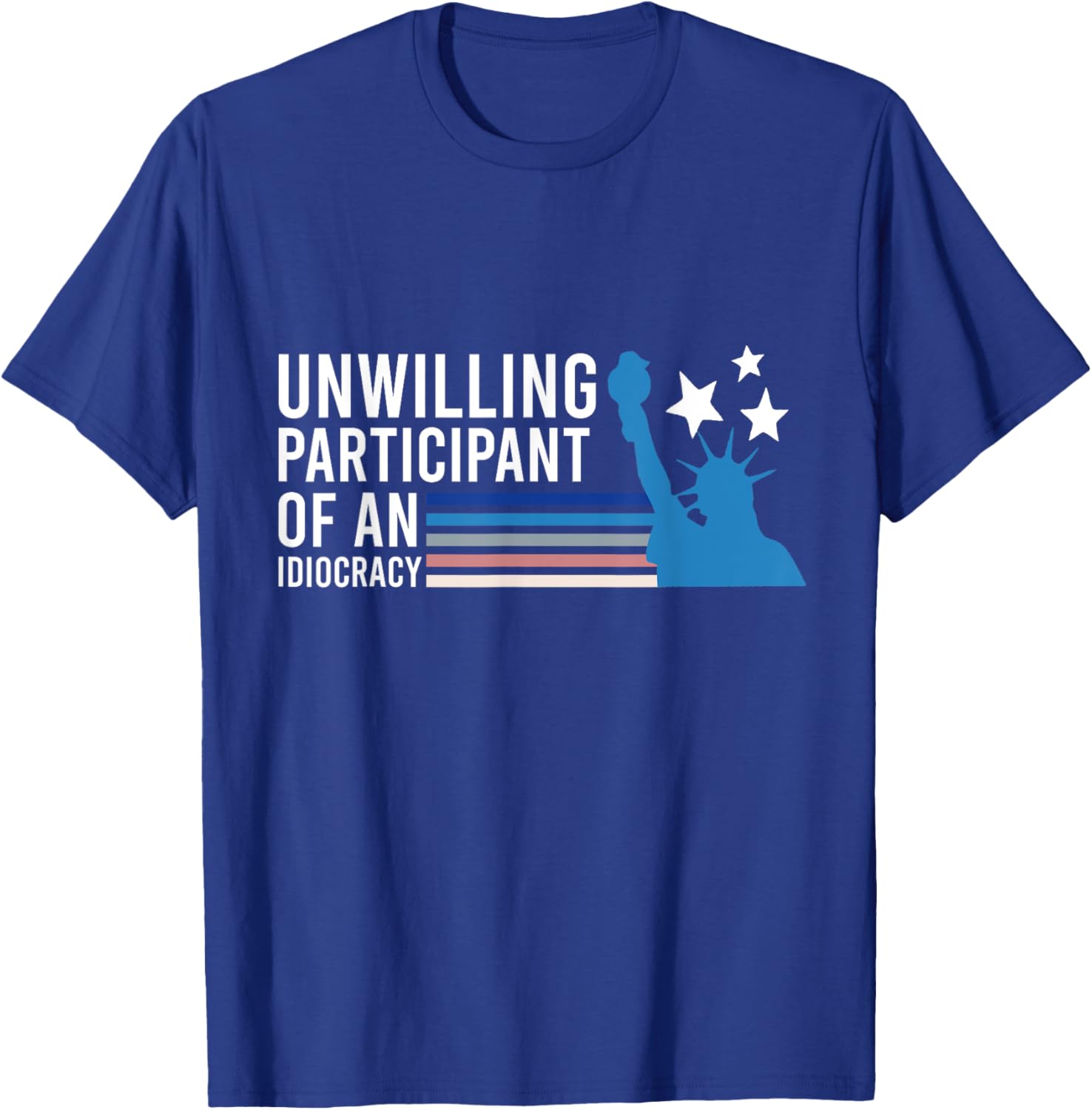 Unwilling Participant of an Idiocracy T-Shirt for Fun Fashion Lovers - 8