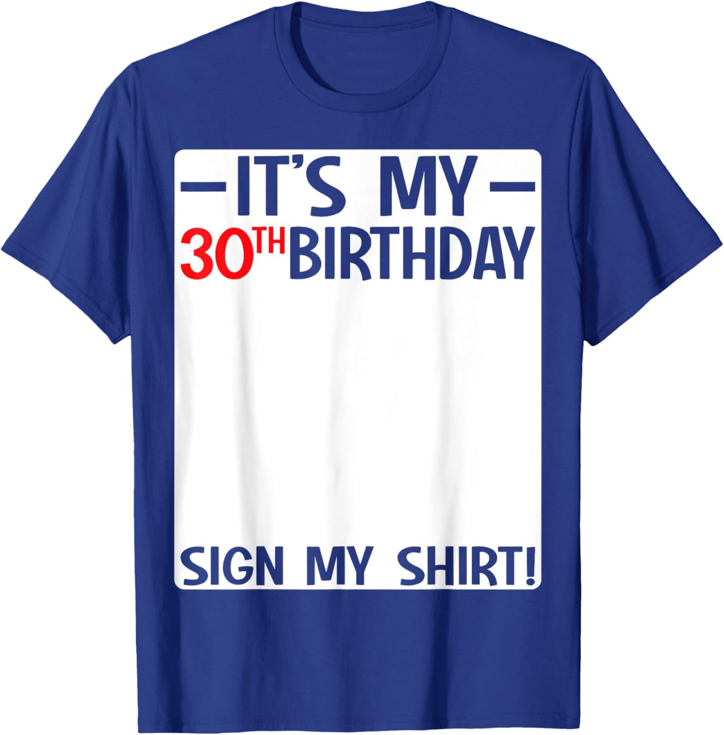 It's My 30th Birthday Party T-Shirt Sign for Fun Celebrations - 10