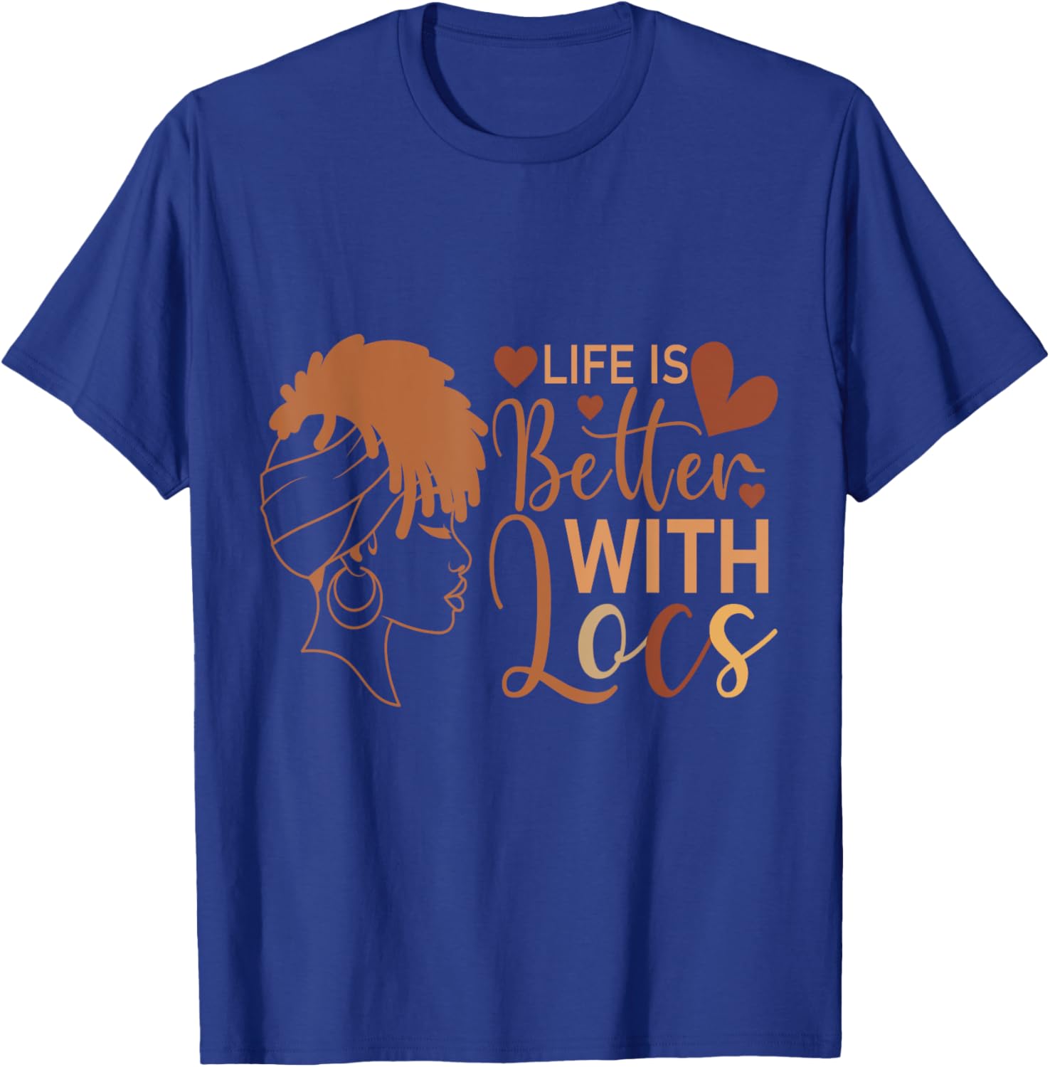 Life Is Better with Locs T-Shirt for Melanin Queens and Culture Lovers - 10