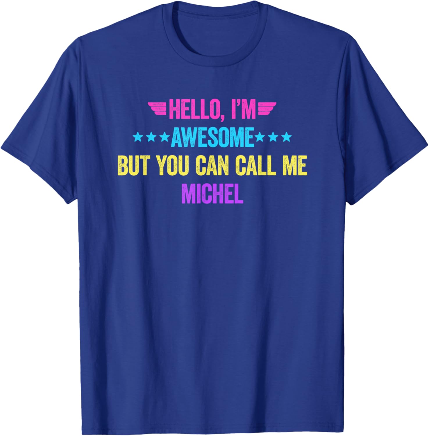 Awesome Michel T-Shirt for Fun Style | Unique Clothing & Fashion - 1