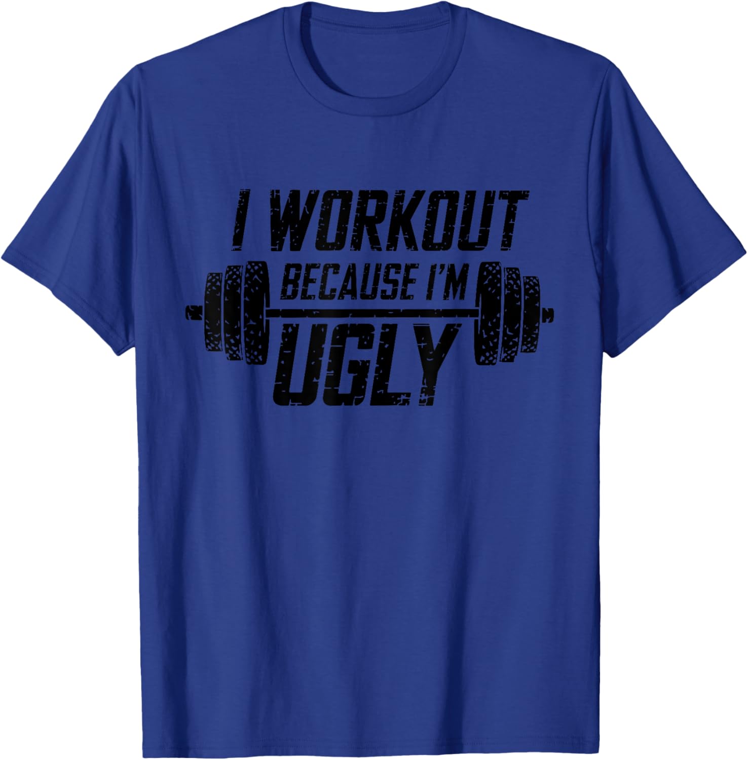 Funny Men's I Workout Because I'm Ugly Gym T-Shirt for Fitness Lovers - 12