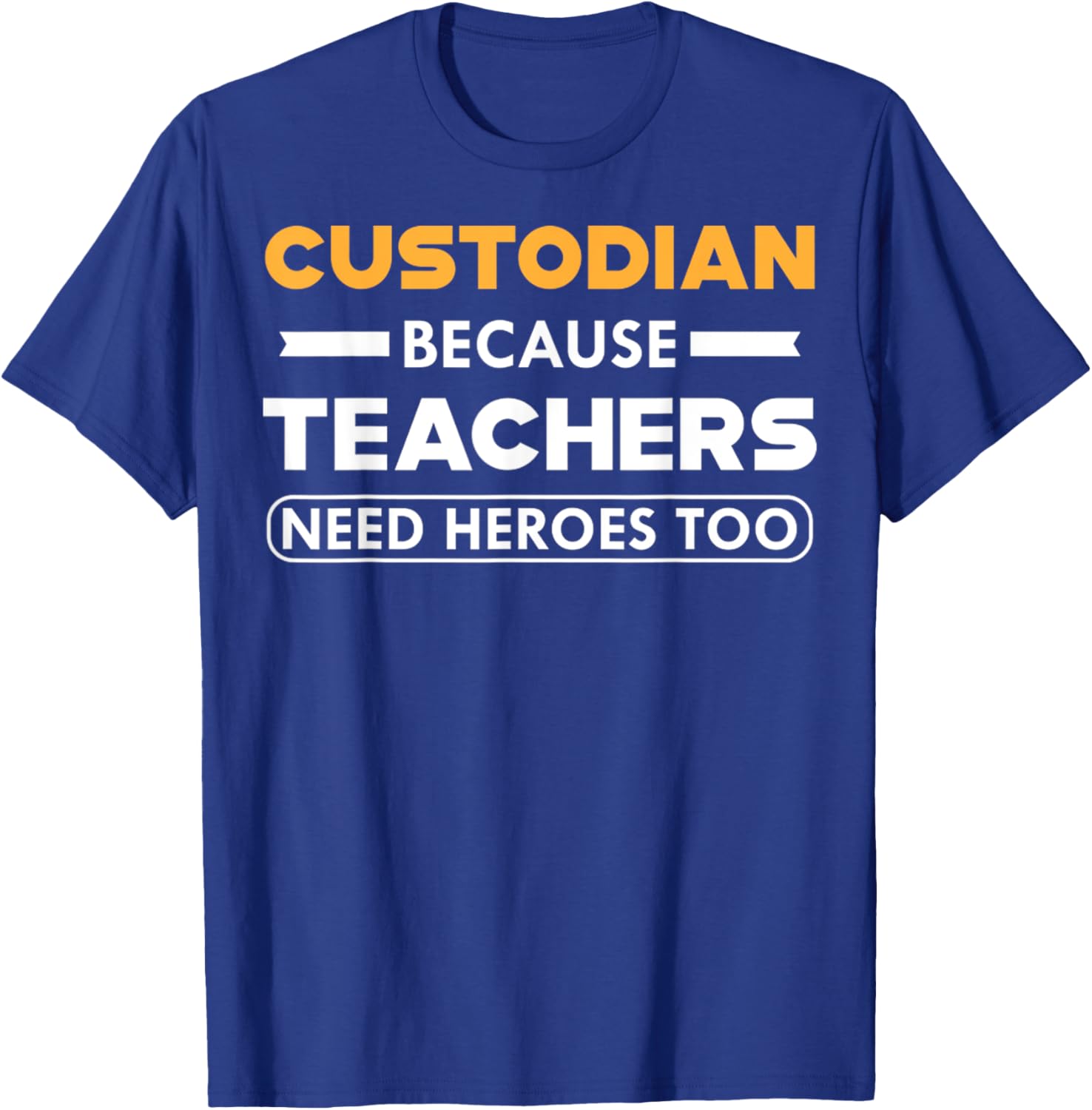 Funny Custodian T-Shirt for Teachers - Heroes in Action Apparel - 19