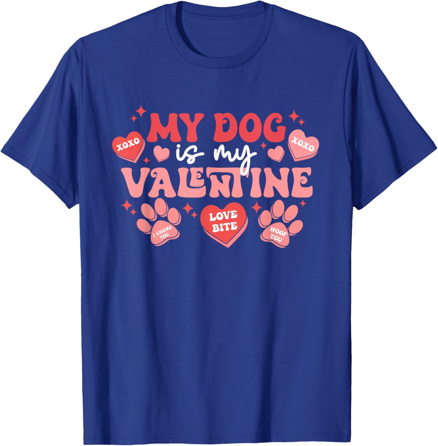 My Dog Is My Valentine Cute Valentine's Day T-Shirt for Dog Lovers - 15