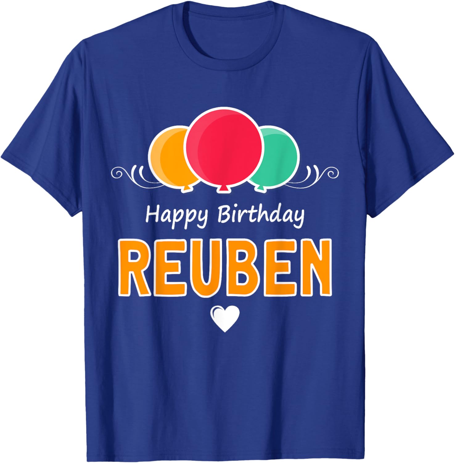 Happy Birthday Reuben T-Shirt Fun Gift for Celebrating Special Days - 26