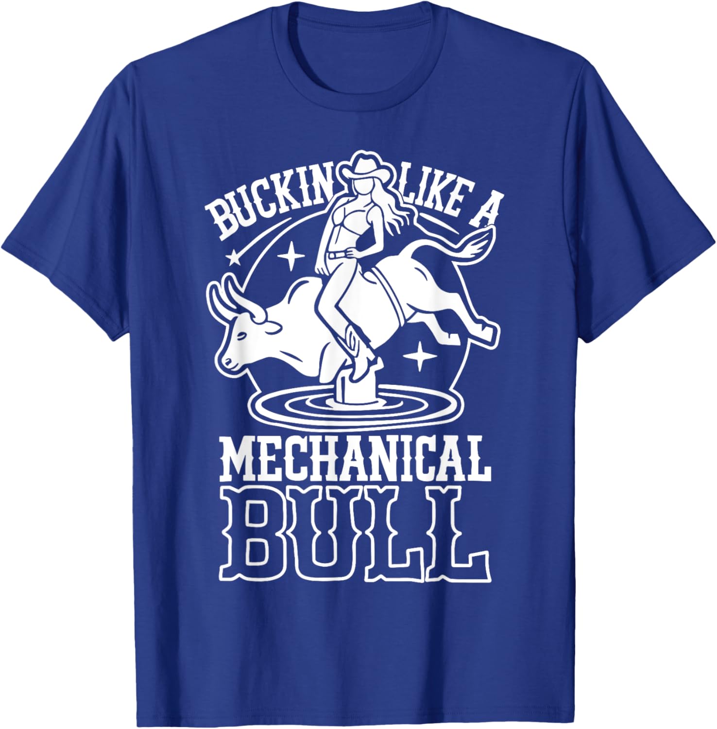 Funny Cowgirl T-Shirt Buckin Like a Mechanical Bull Rodeo Apparel - 3