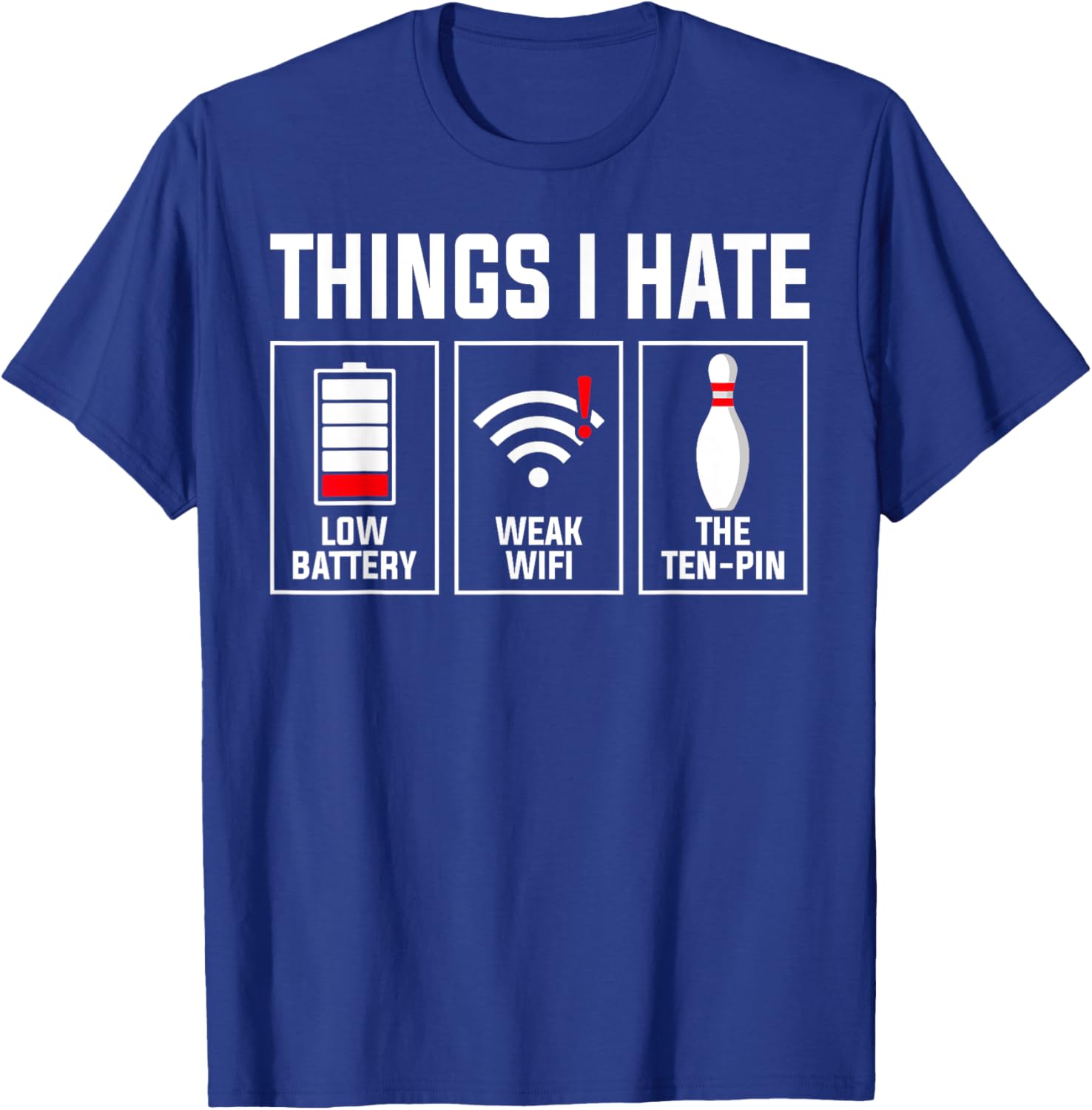 Funny Low Battery Weak WiFi Ten Pin Design T-Shirt for Tech Lovers - 7