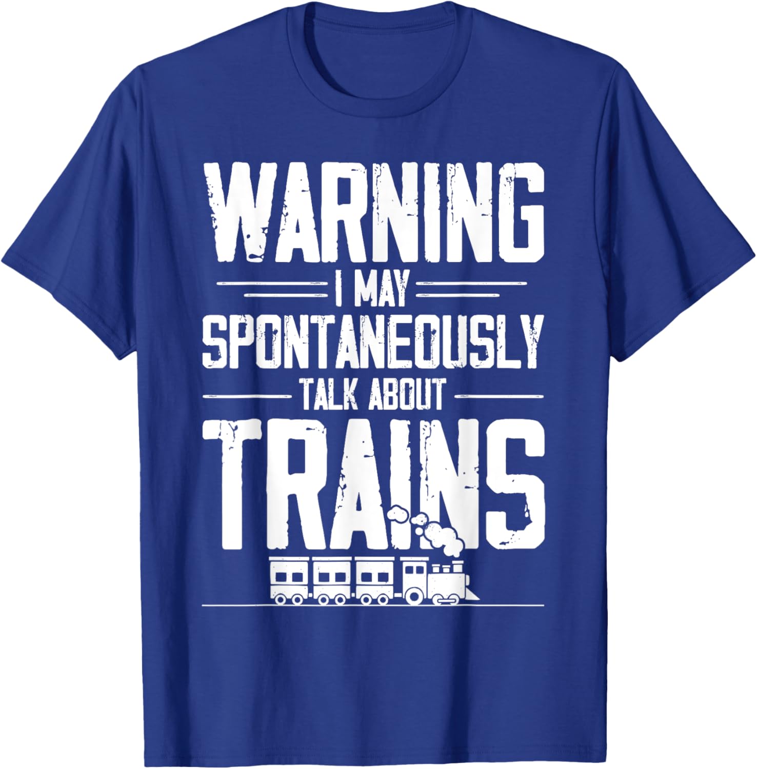 Warning May Spontaneously Talk About Trains T-Shirt for Train Lovers - 4