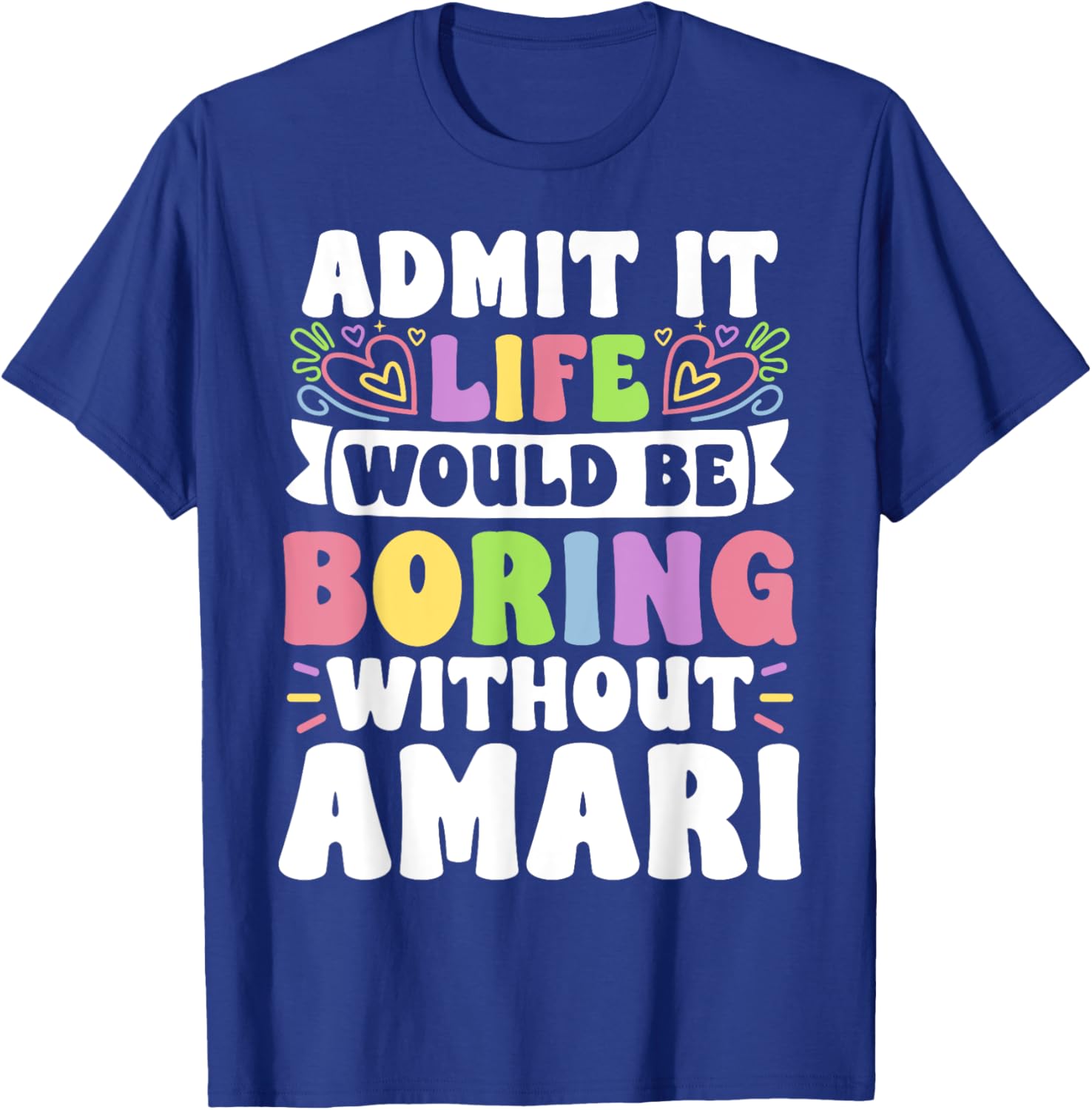 Amari Personalized Family T-Shirt with Funny Saying for Every Occasion - 19