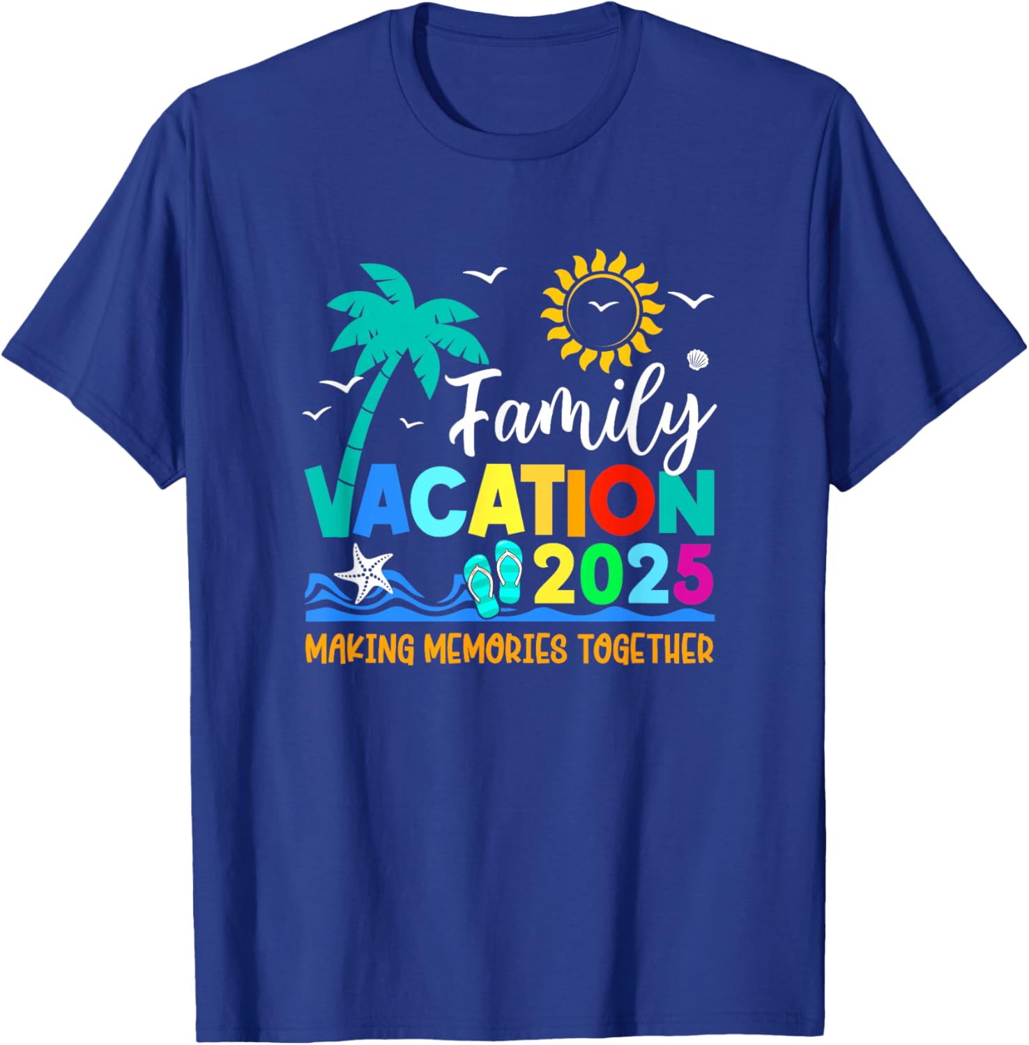 Family Vacation 2025 Summer T-Shirt for Making Memories Together - 20