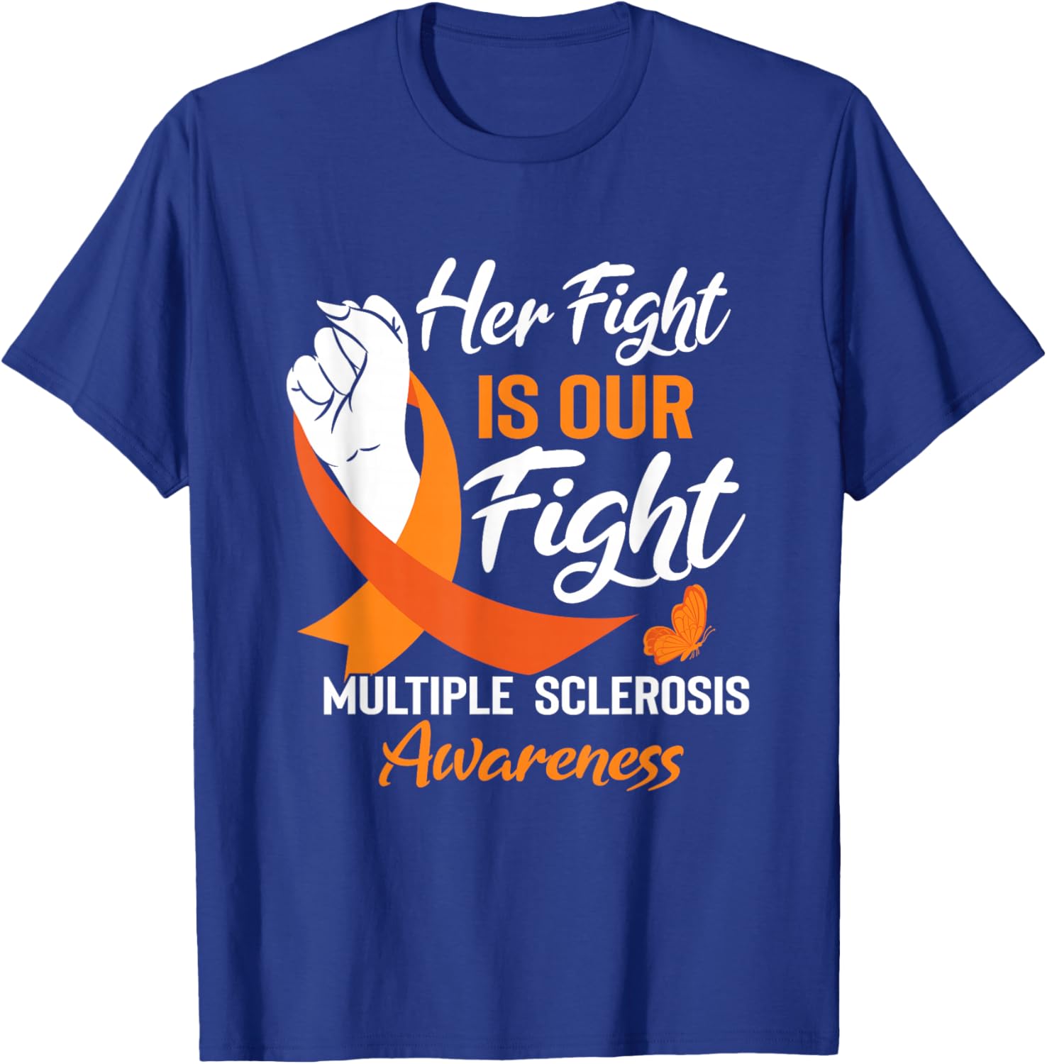 MS Multiple Sclerosis Awareness Orange Ribbon T-Shirt for Supporters - 22