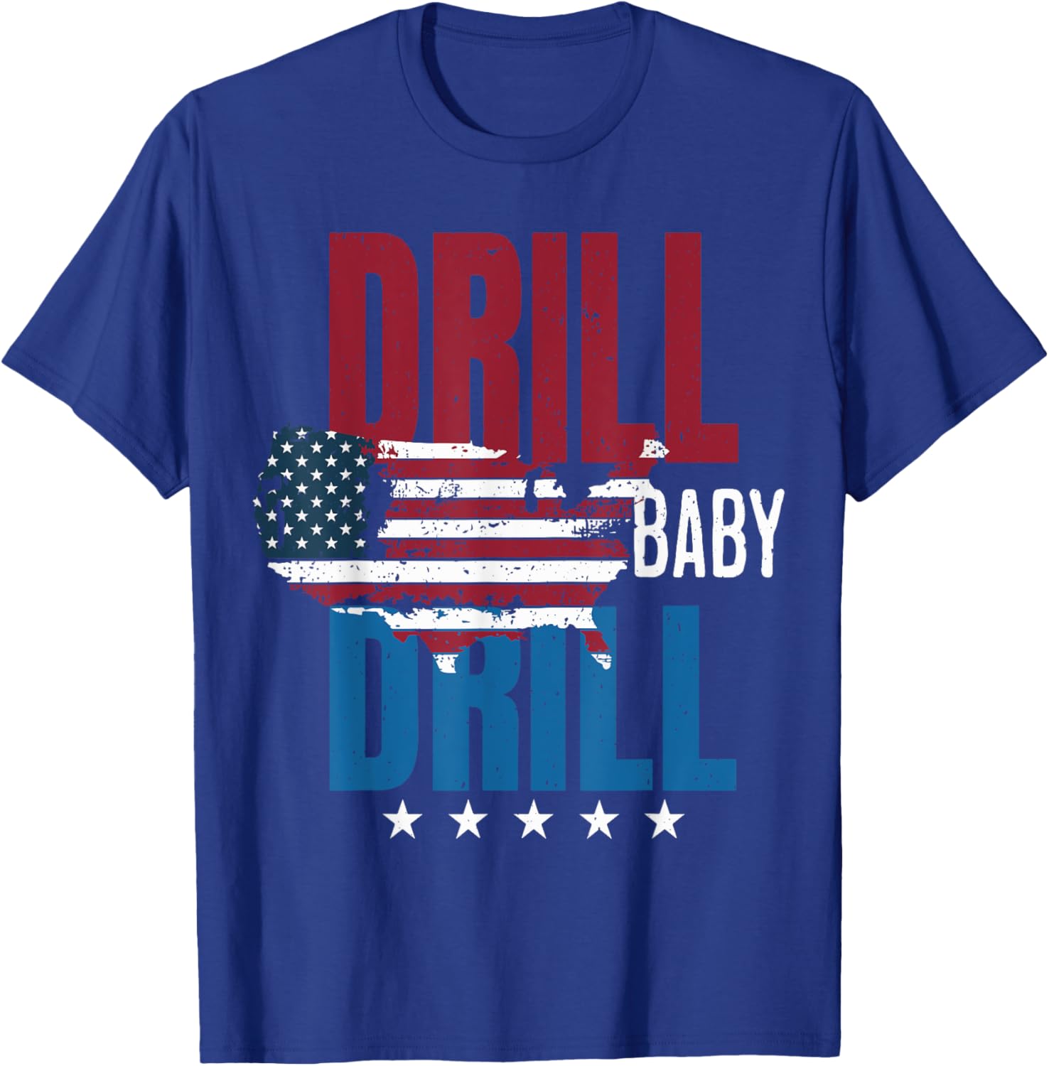 Drill Baby Drill American Map Flag Oilfield T-Shirt for Proud Workers - 18