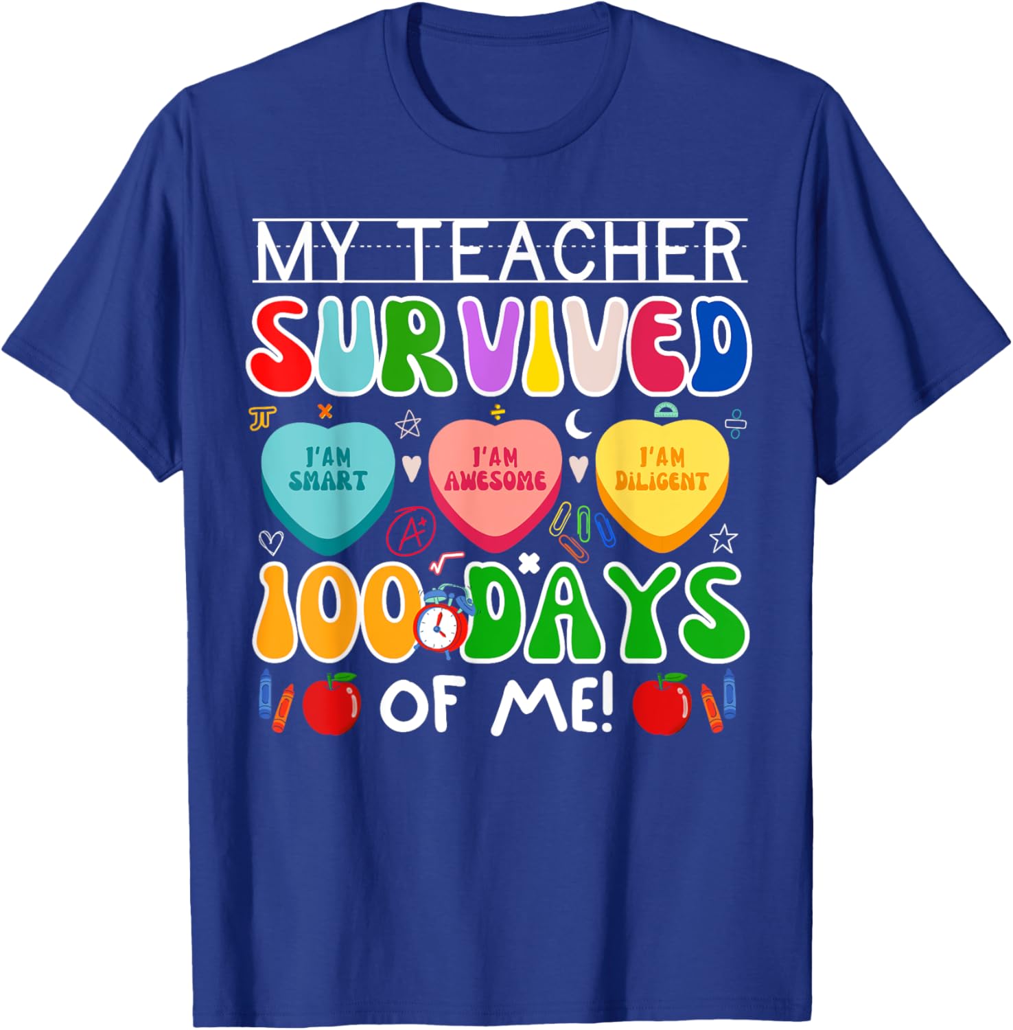 My Teacher Survived 100 Days Of Me Fun 100th Day Of School T-Shirt - 11