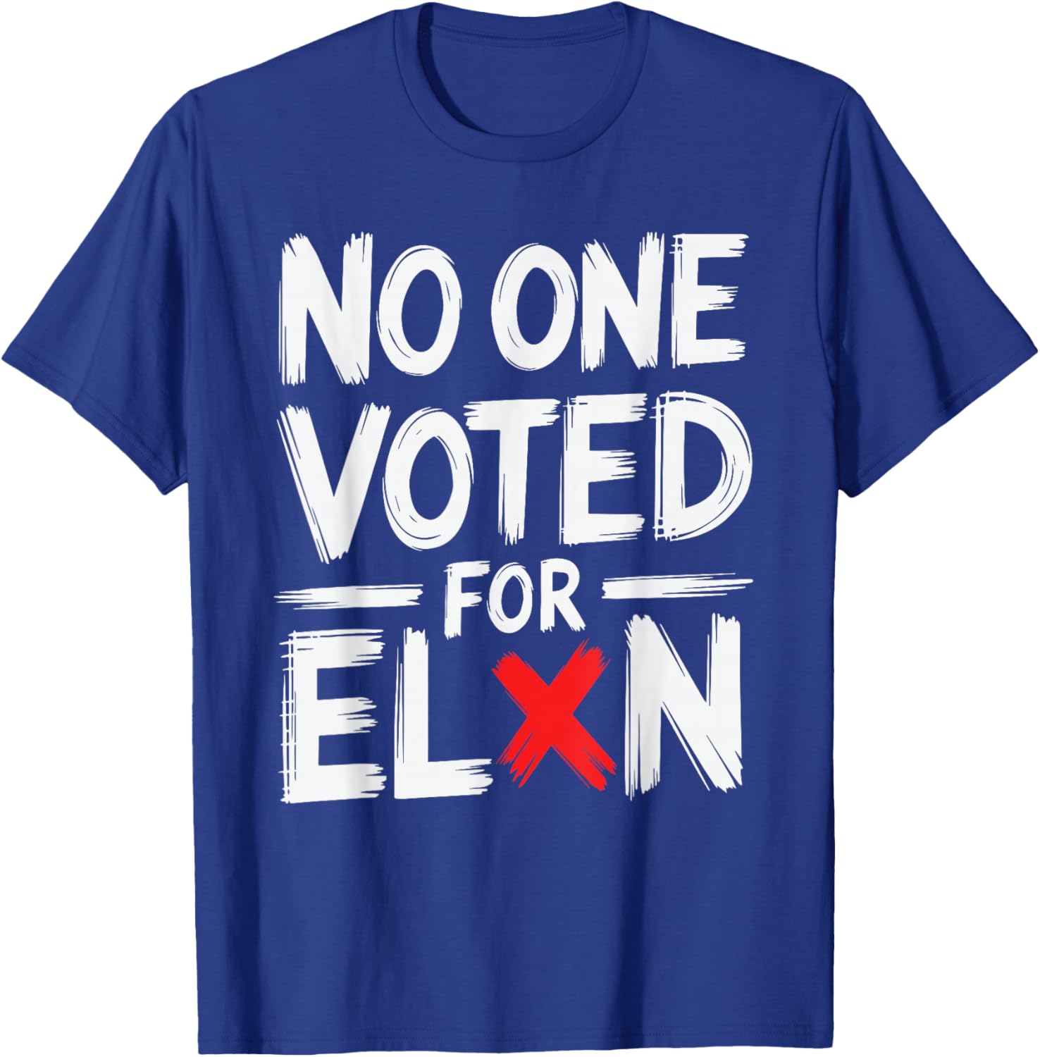 Funny No One Voted For Elon Nobody Elected T-Shirt for Casual Wear - 24
