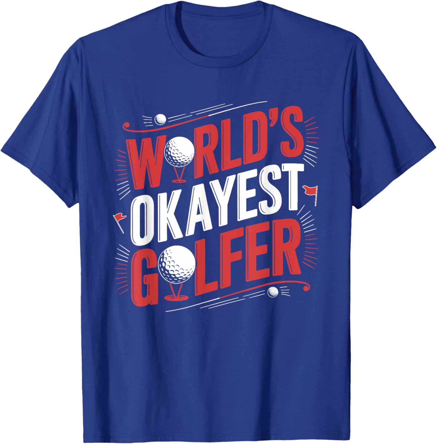 Golf Player World's Okayest Golfer T-Shirt for Casual Golf Enthusiasts - 6