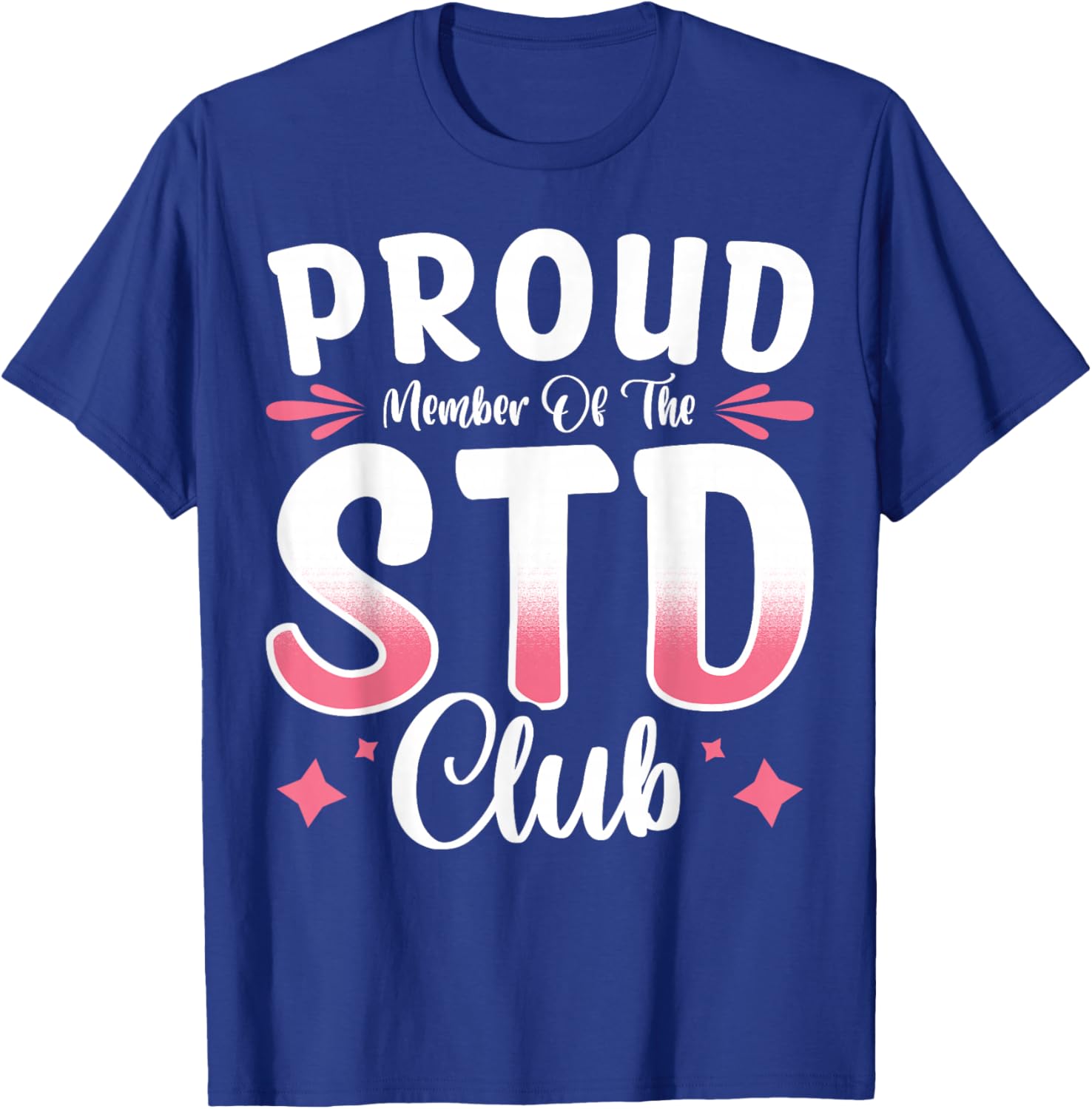 Proud Member of the STD Club T-Shirt – Fun and Unique Apparel for All - 2