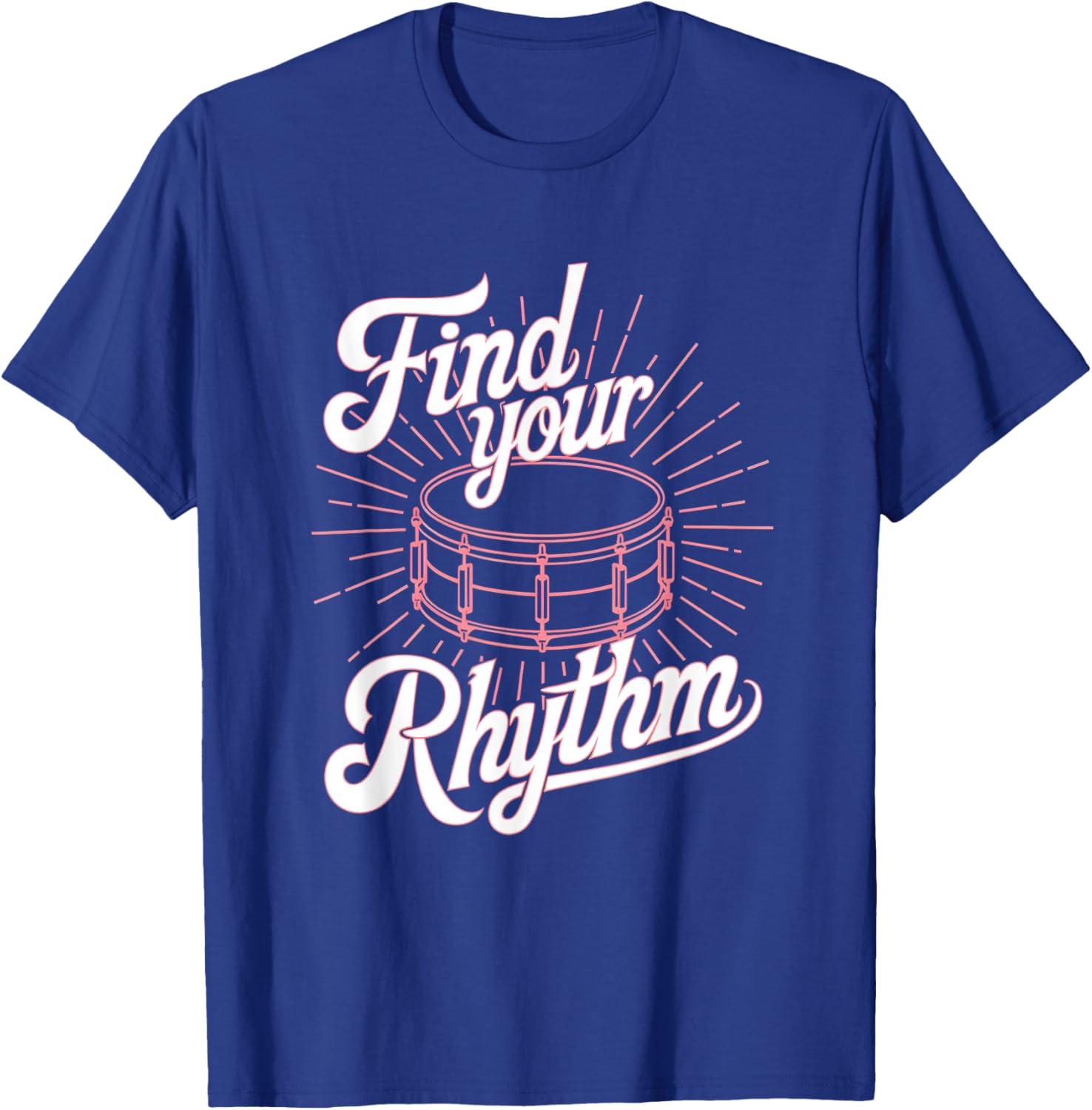 Find Your Rhythm Snare Drum T-Shirt for Musicians and Music Lovers - 2