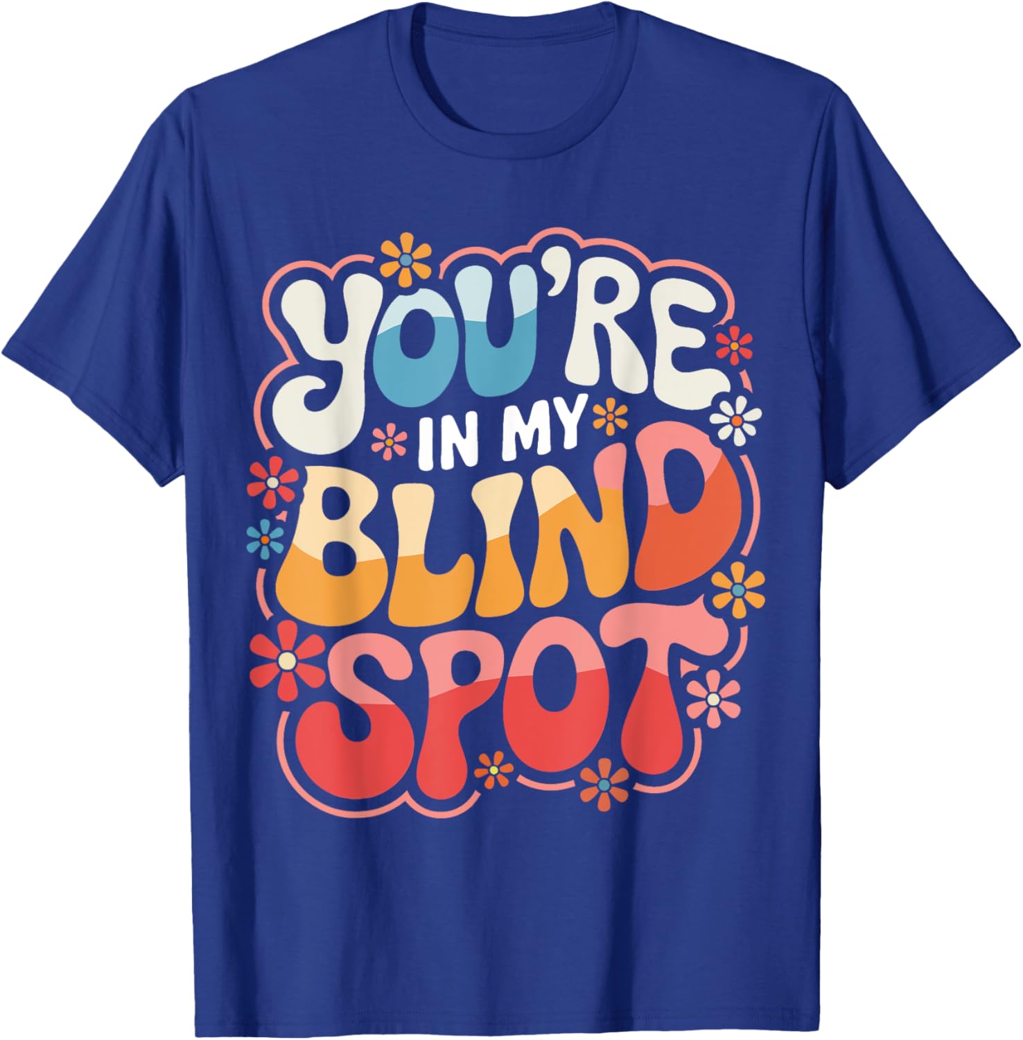 Funny Blind Spot T-Shirt Perfect for Car Lovers and Drivers - 7