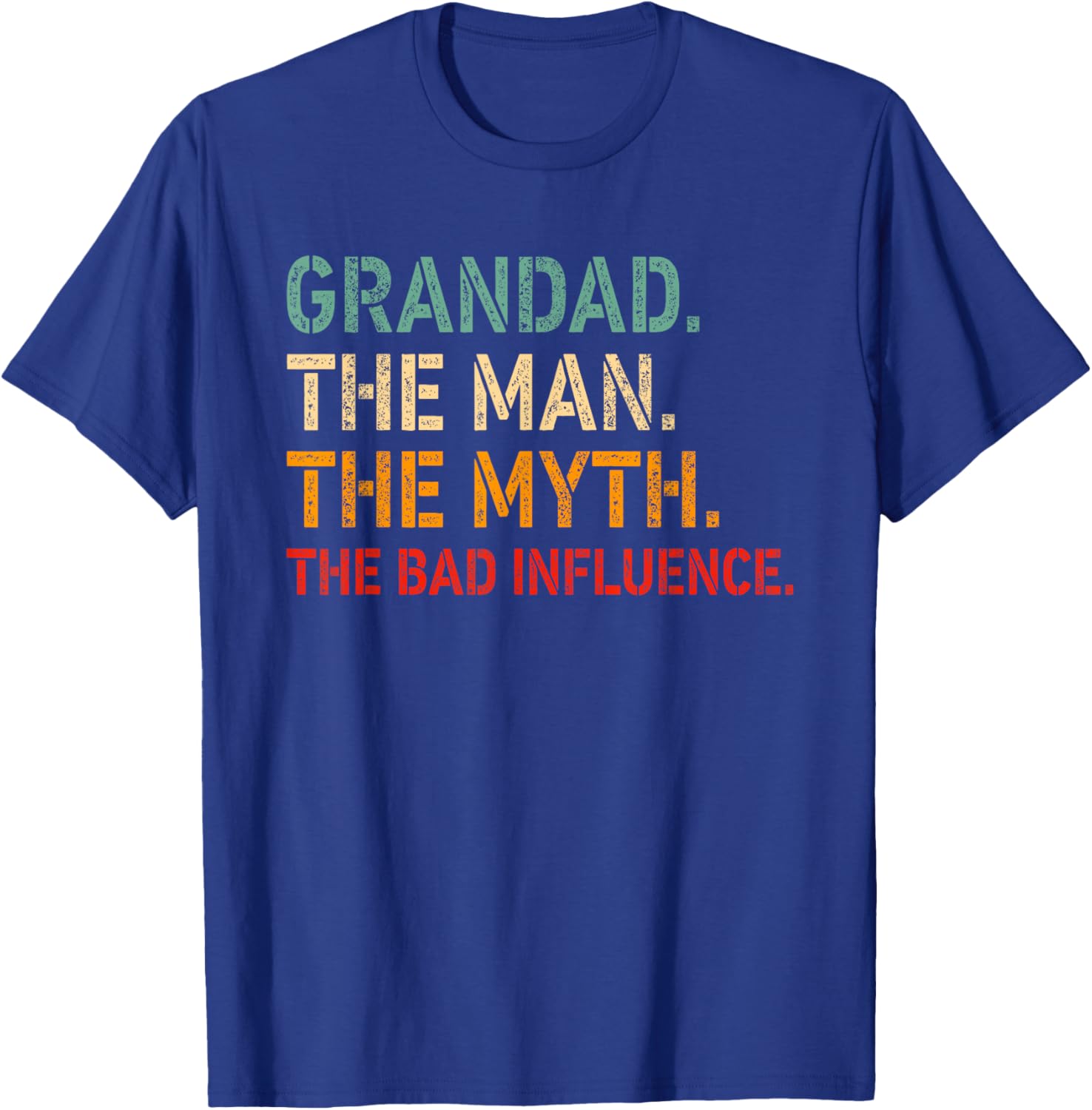 Funny GRANDAD T-Shirt for Men The Man The Myth The Bad Influence Apparel - 21