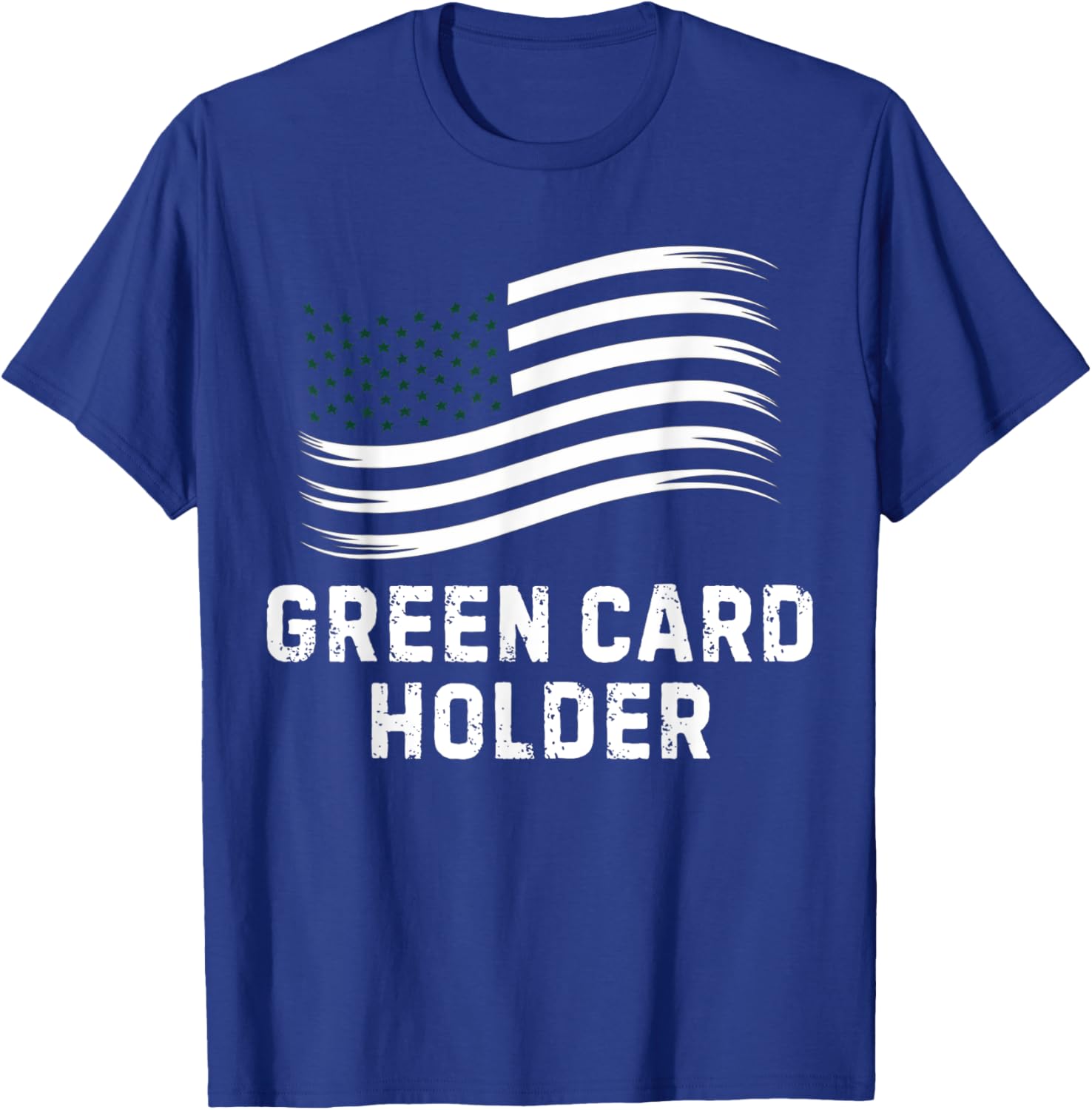 Motivational Green Card Holder T-Shirt for USA Celebration for All - 23