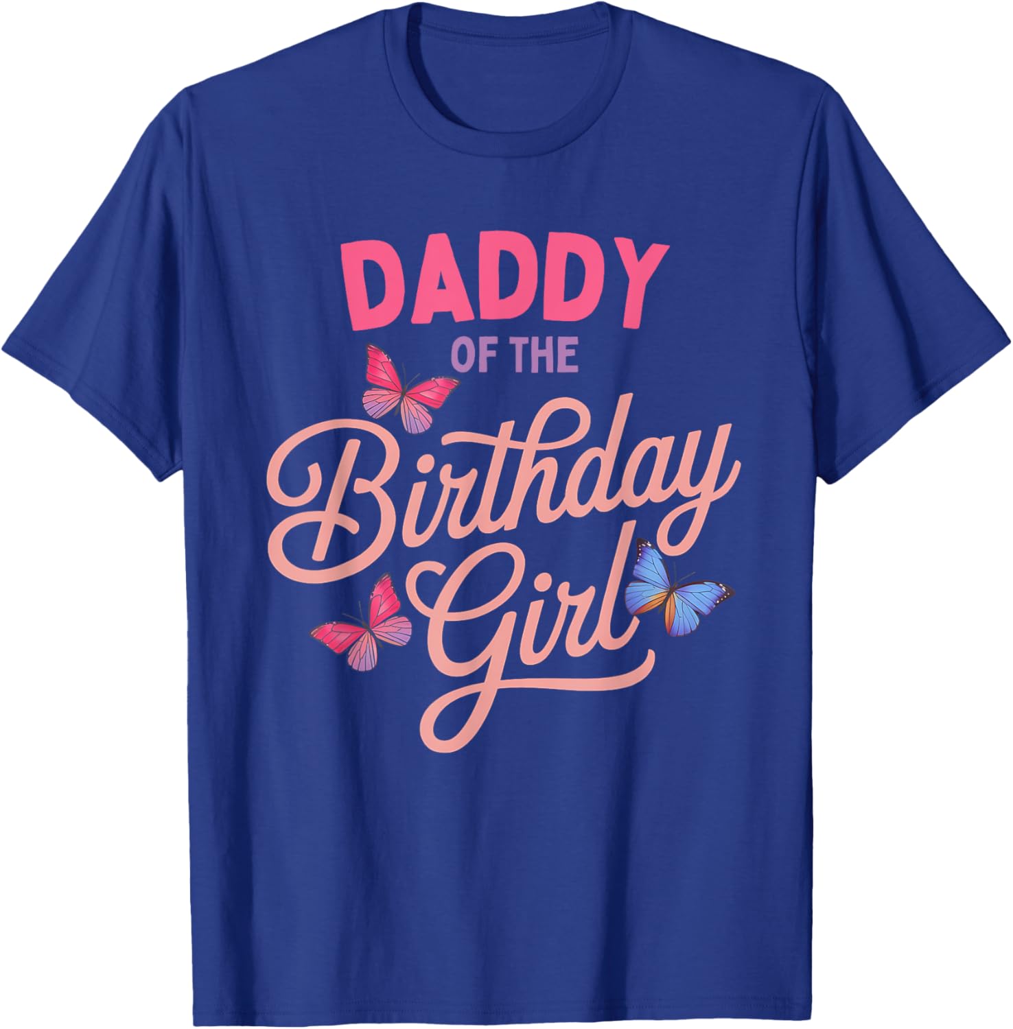 Daddy of the Birthday Girl Butterfly Family Matching T-Shirt - 22