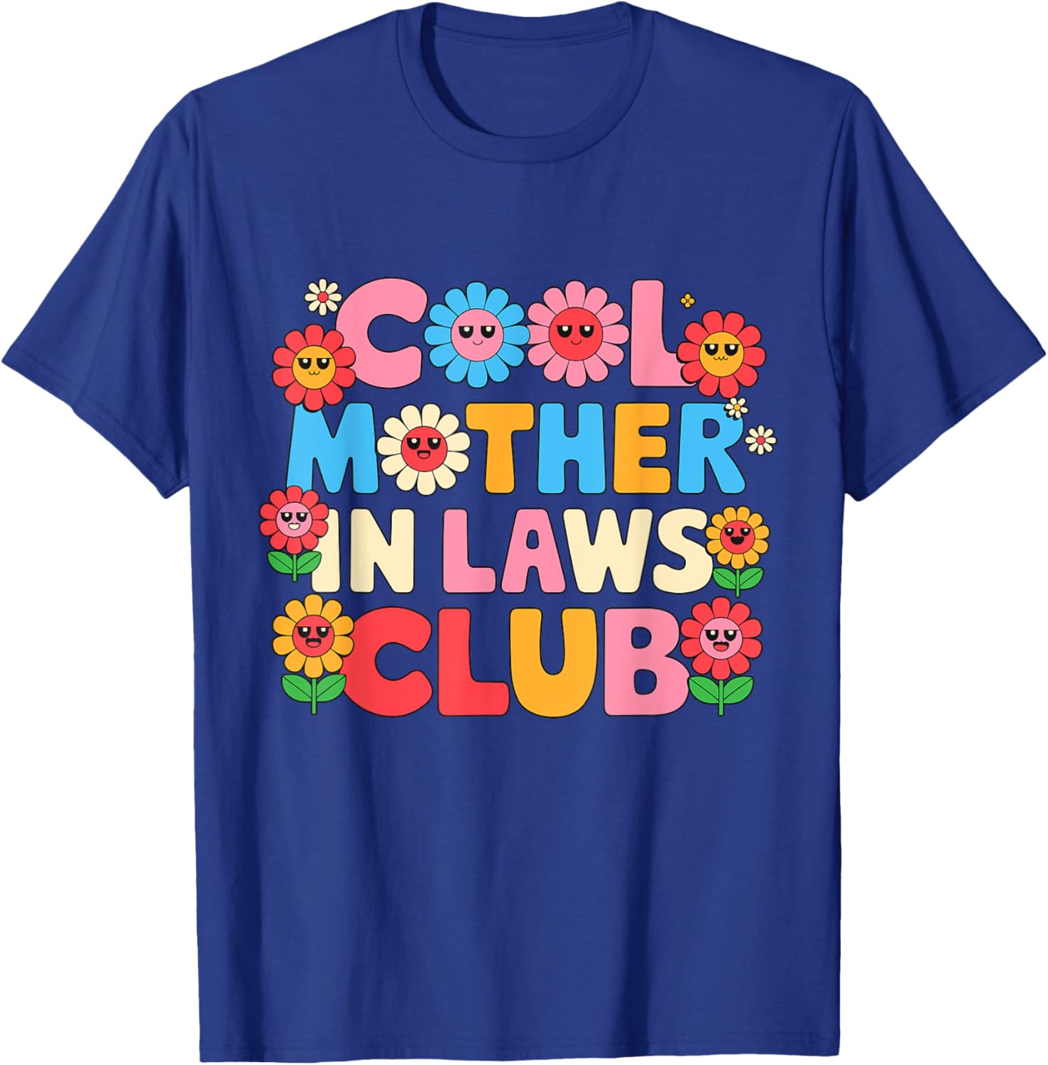 Cool Mother In Laws Club Cheerful Flowers T-Shirt for Happy Moms - 6