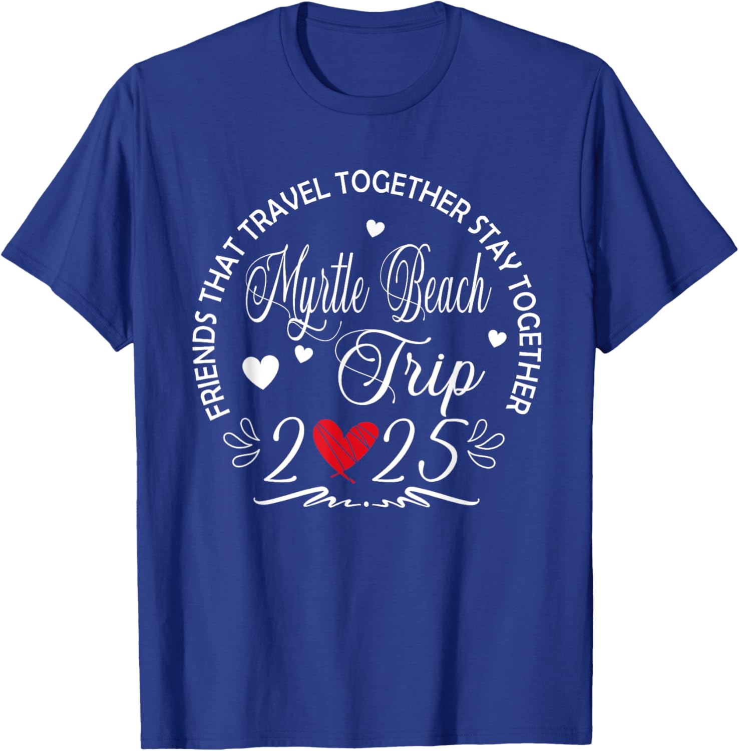 Fun Myrtle Beach Girls Trip 2025 T-Shirt for Friends Who Travel - 2