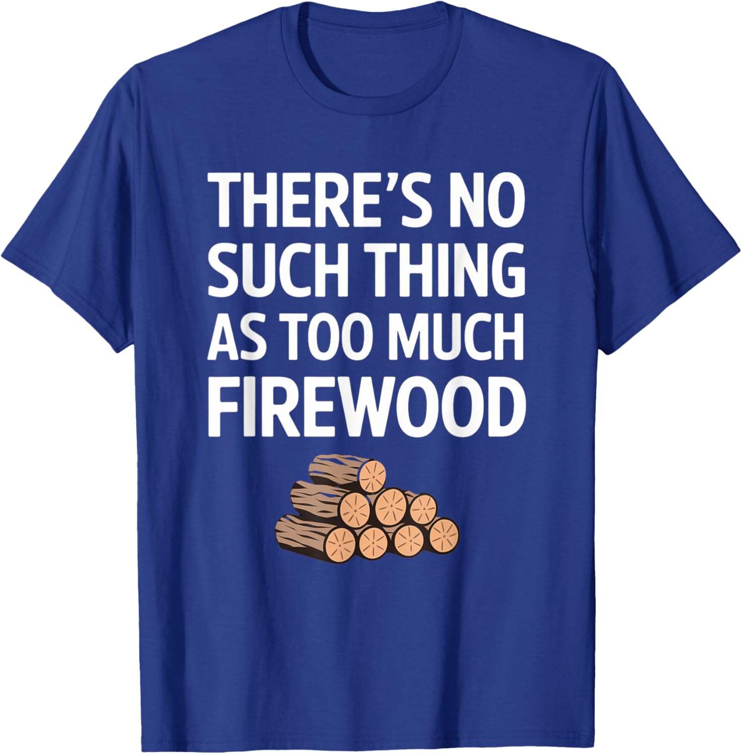 Funny Firewood Camper No Such Thing T-Shirt for Outdoor Lovers - 10