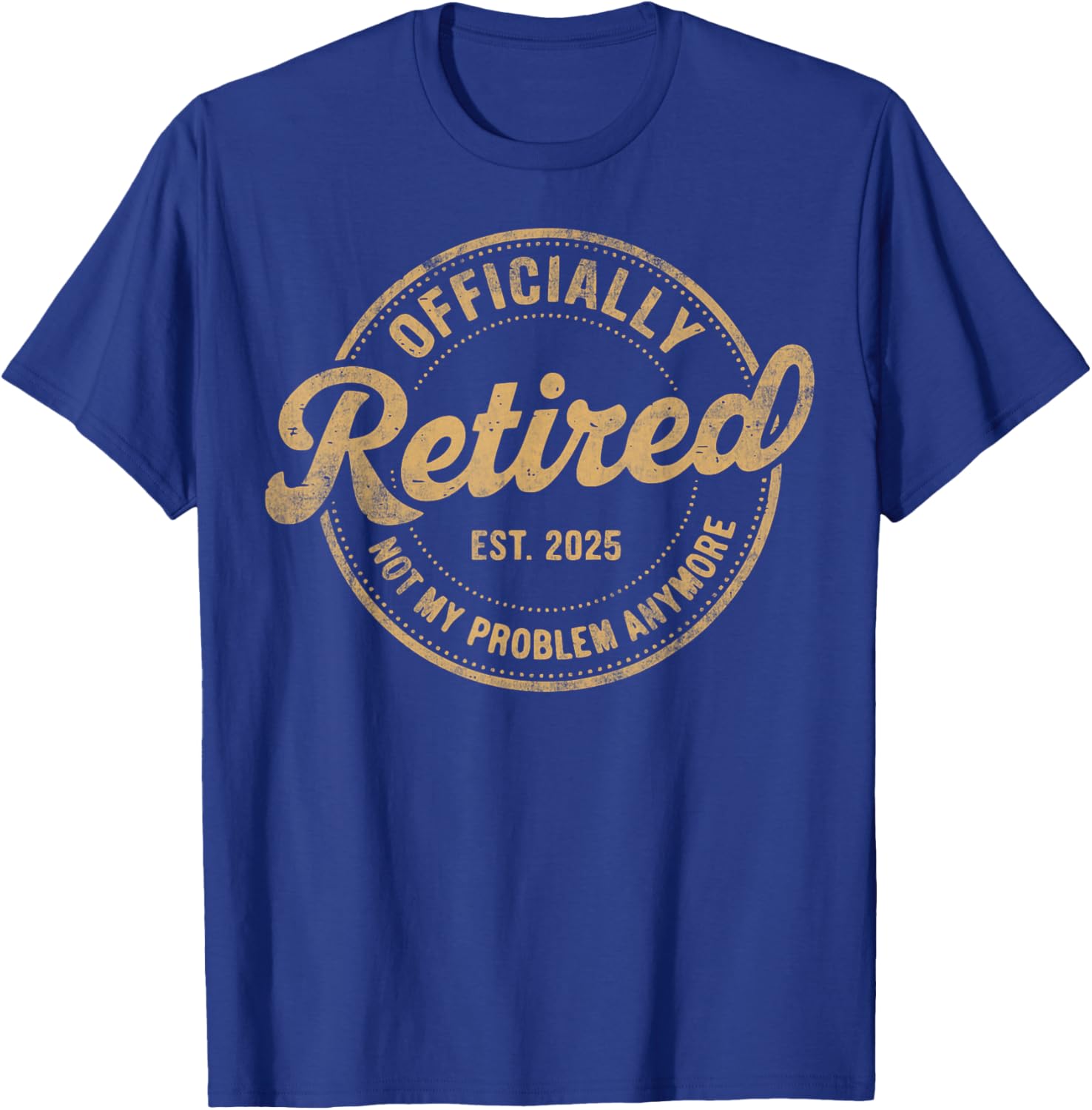 Funny Vintage Retired 2025 T-Shirt Perfect for Relaxed Living and Humor - 10