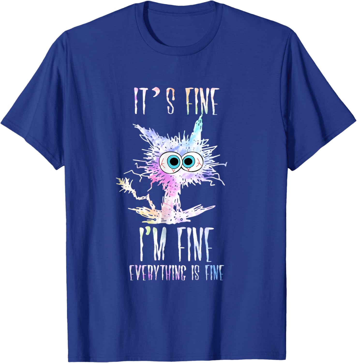 Cat Tie Dye T-Shirt I'm Fine Everything Is Fine Casual Wear for Cat Lovers - 3