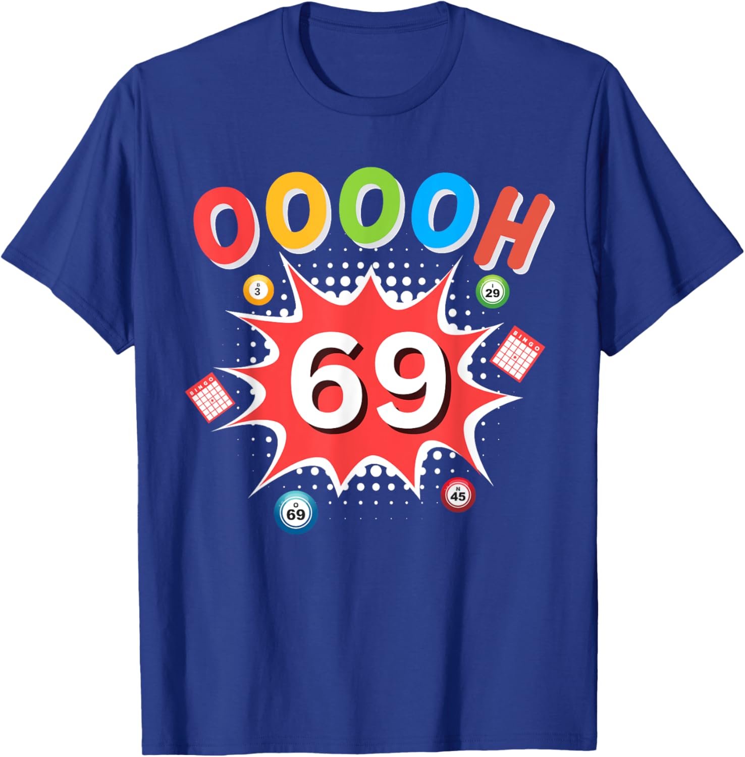 Funny OOOOH 69 Bingo Ball Humor T-Shirt for Bingo Game Lovers - 2