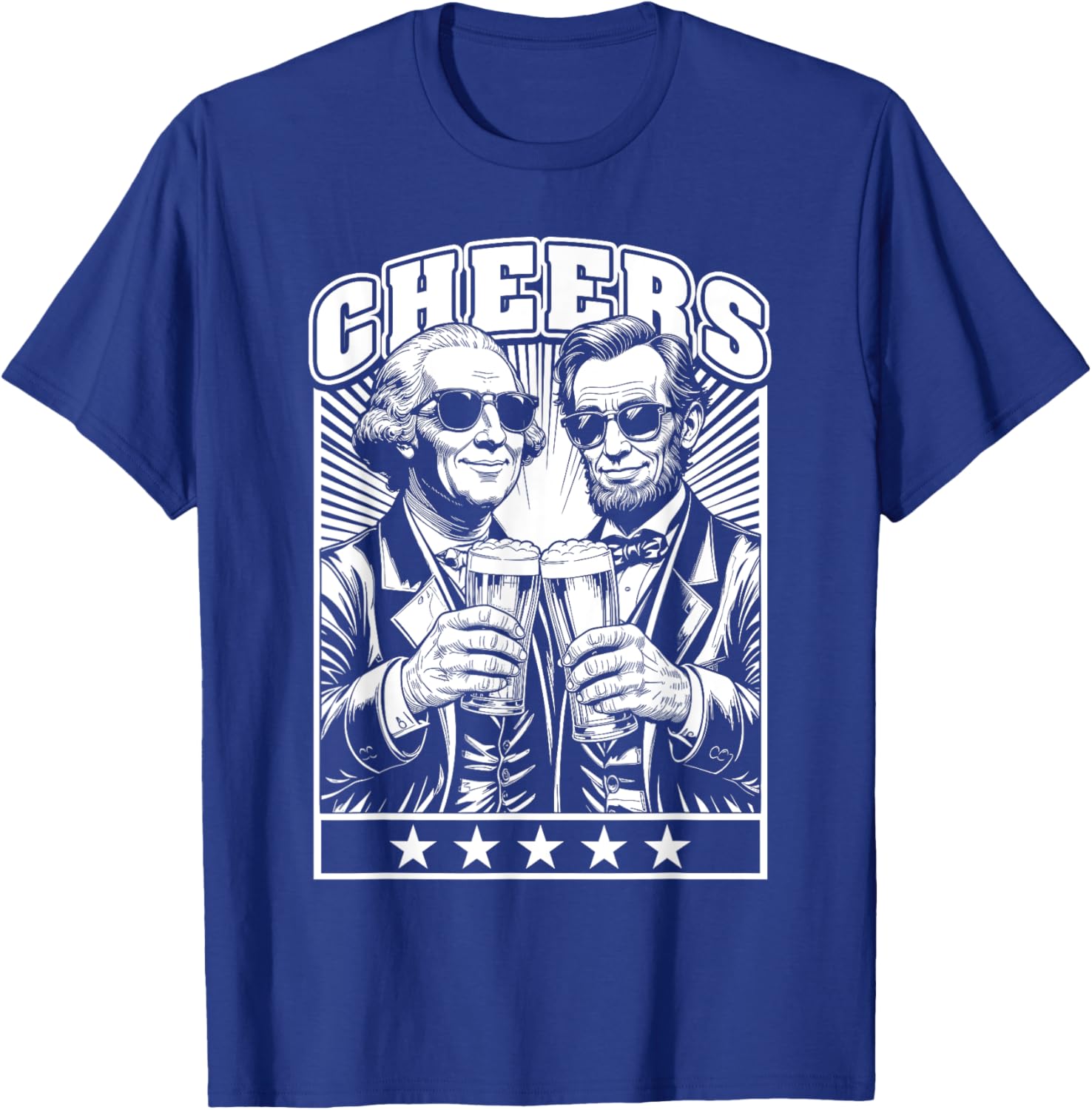 President's Day Lincoln Washington Cheers Beers July 4th T-Shirt - 7