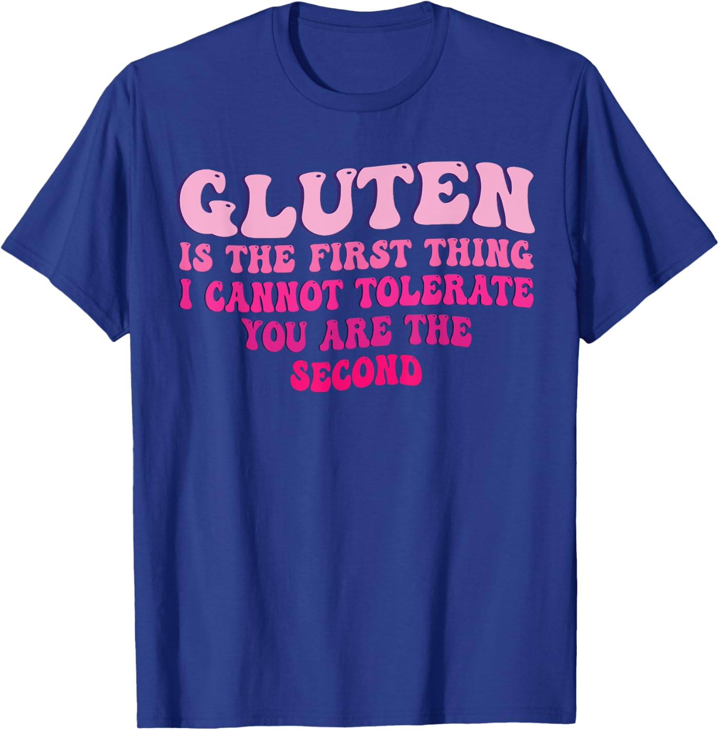 Funny Gluten Intolerance T-Shirt for Sarcastic Food Lovers - 4