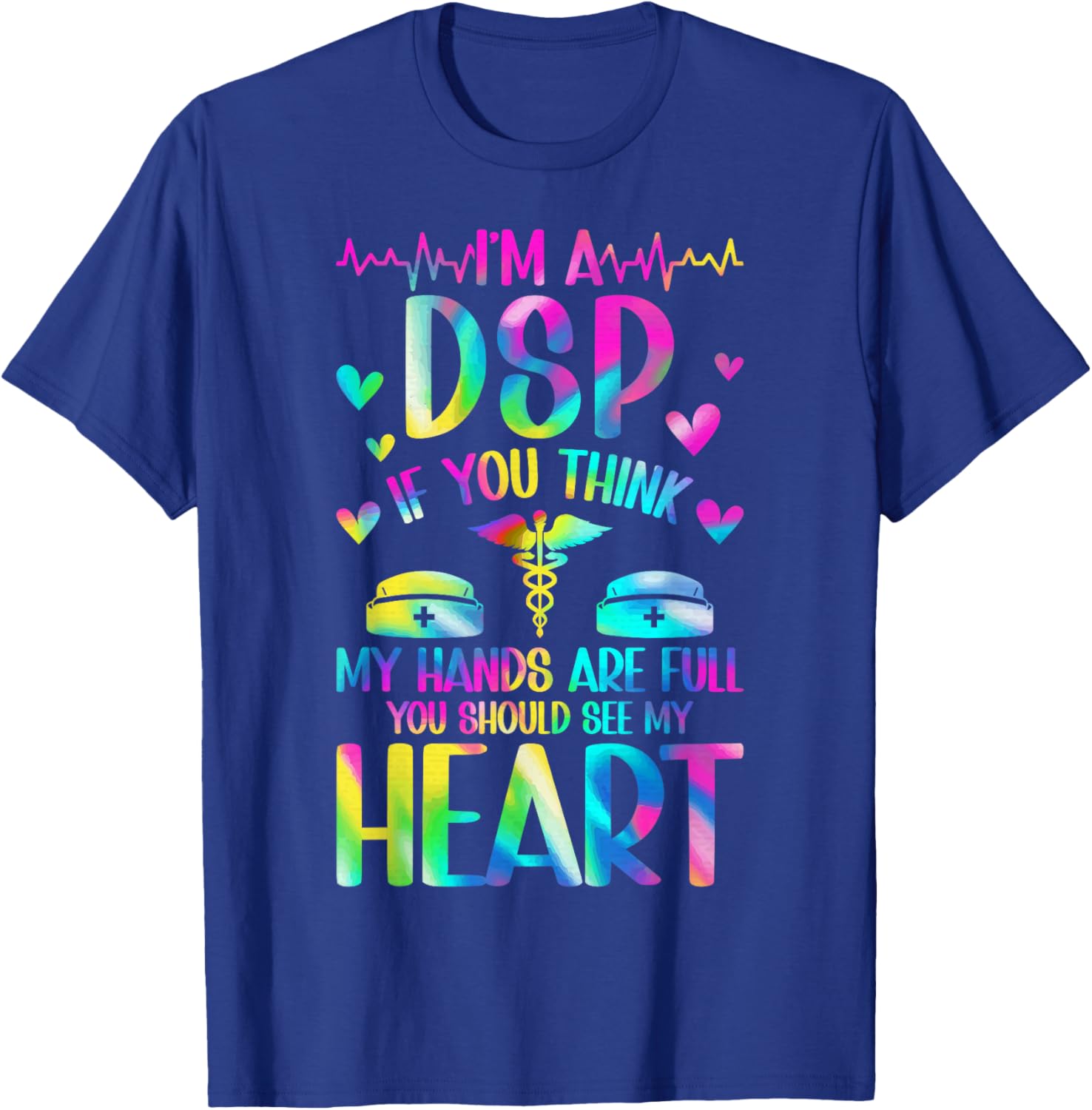 I'm A DSP Direct Support Professional Appreciation T-Shirt for Caregivers - 3