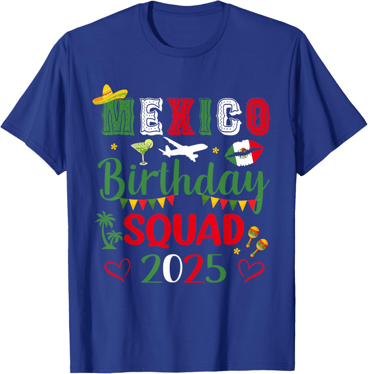 Mexico Birthday Squad 2025 Matching T-Shirt for Vacation Celebrations - 6