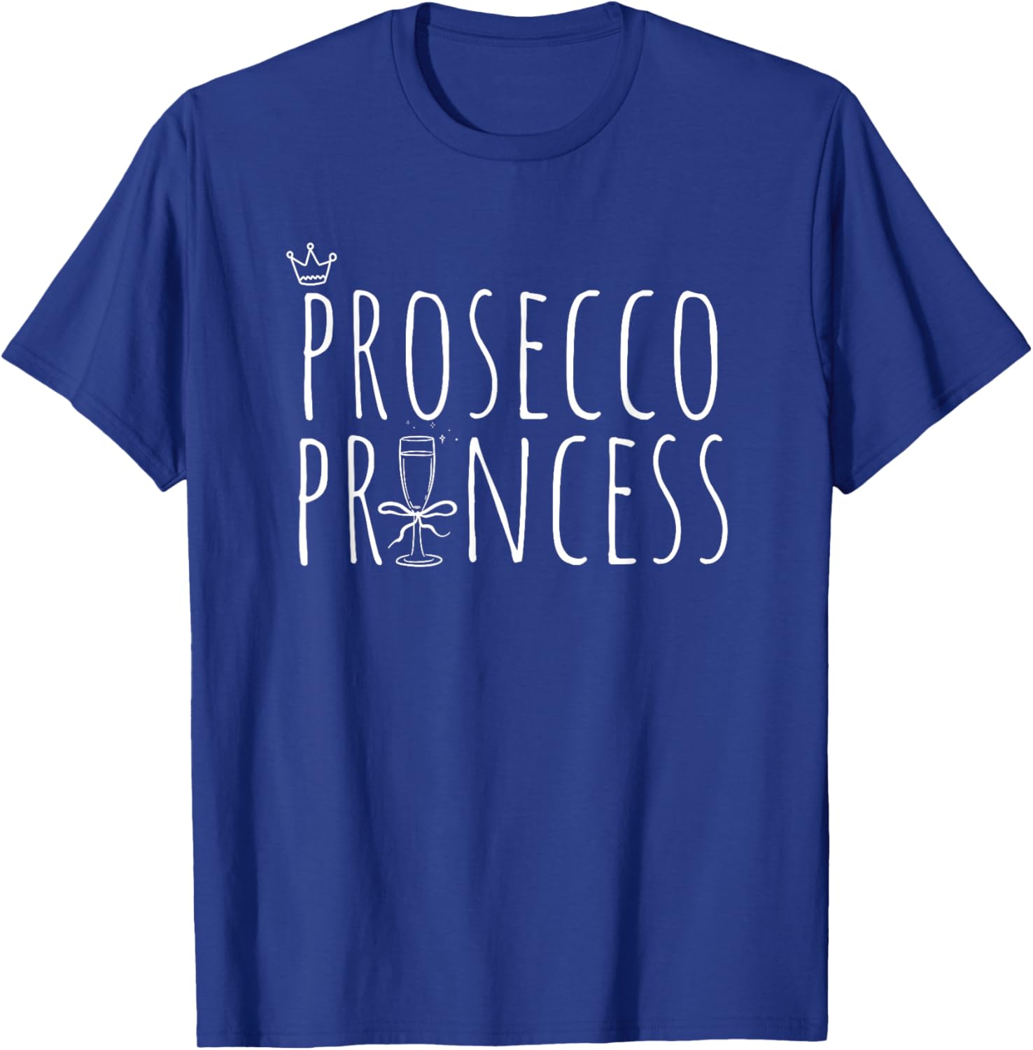 Prosecco Princess Cute Champagne T-Shirt for Fun Wine Lovers - 11