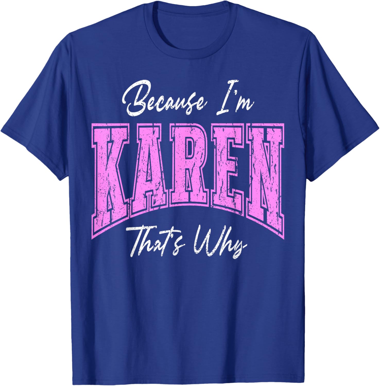 Funny Karen That's Why Confident Novelty T-Shirt for Women - 7