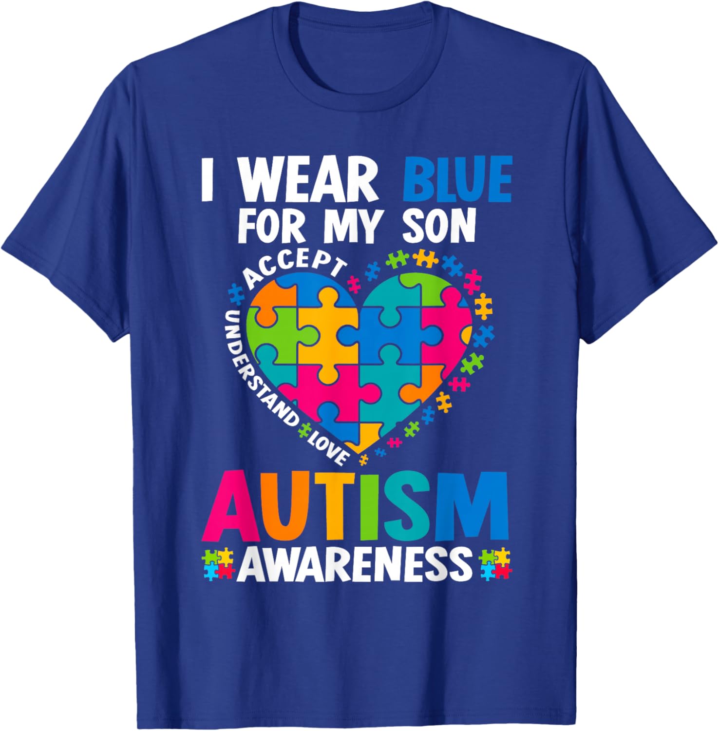 I Wear Blue For My Son Autism Awareness T-Shirt for Proud Parents - 3