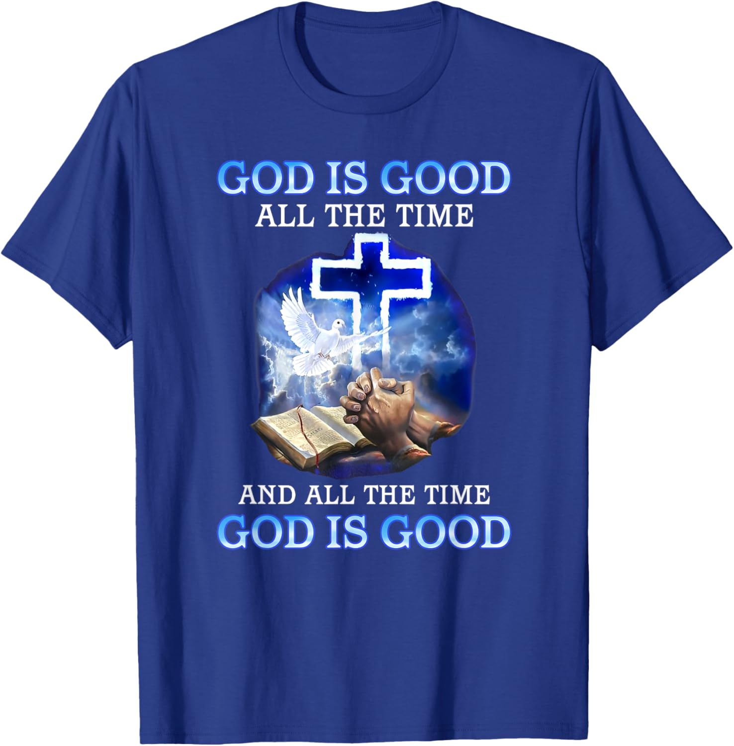 God is Good All the Time Inspirational T-Shirt for Faith and Style - 7
