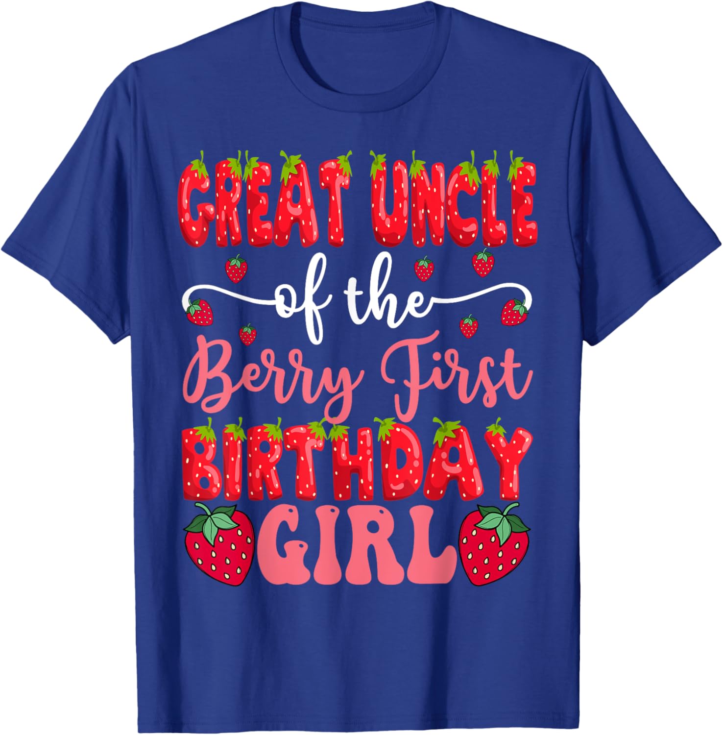 Great Uncle of the Berry First Birthday Girl Strawberry T-Shirt - 5