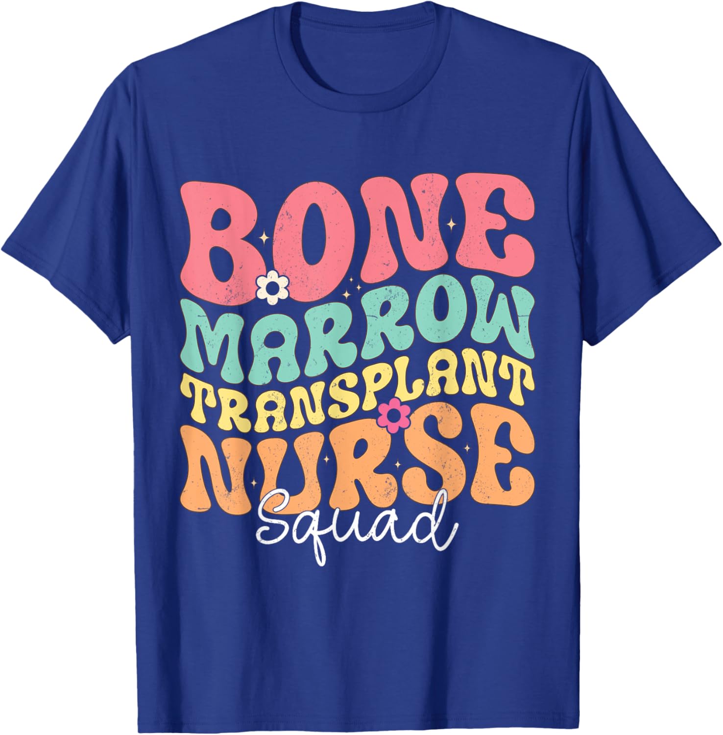 Groovy BMT Nurse Squad Bone Marrow Transplant T-Shirt for Oncology Heroes - 8