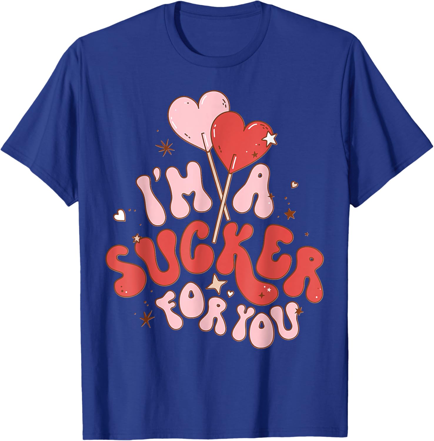 I'm A Sucker For You Valentine Candy Heart T-Shirt for Sweethearts - 22