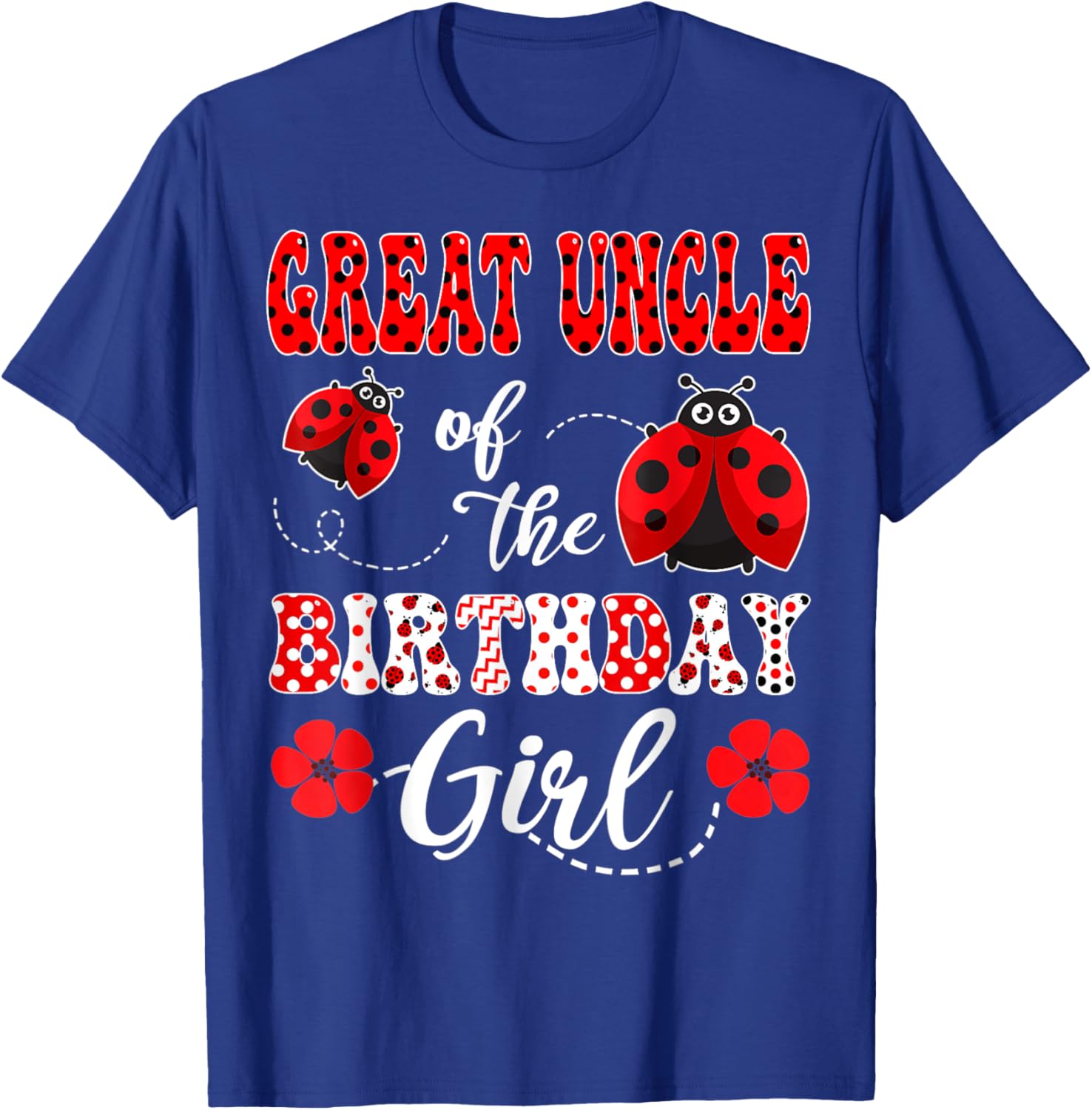Great Uncle Of The Birthday Girl Ladybug T-Shirt for Special Occasions - 6