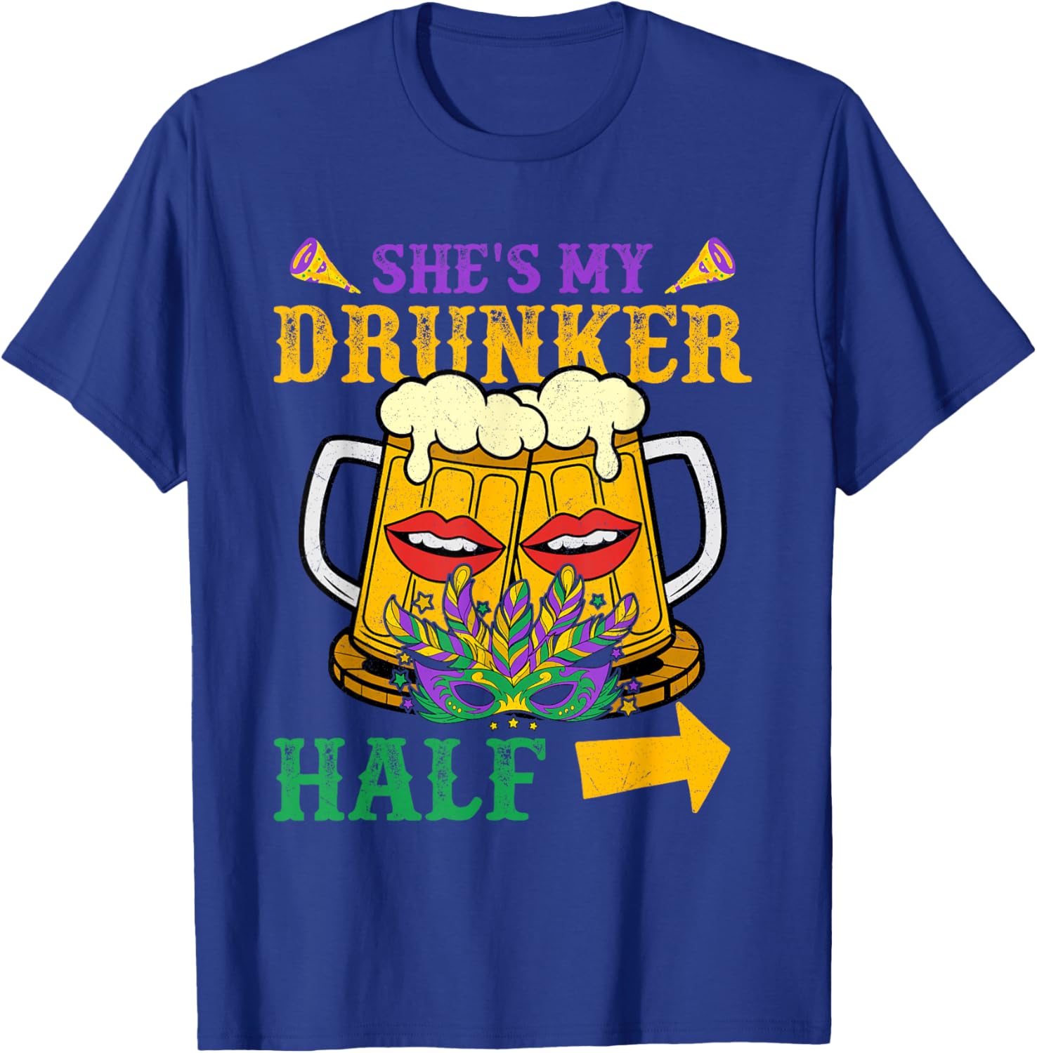She's My Drunker Half Matching Mardi Gras T-Shirt for Couples - 19