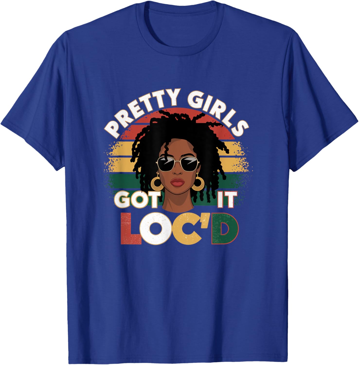 Pretty Girls Got It Loc'd Dope Dreadlocks Melanin Locs T-Shirt for Women - 1