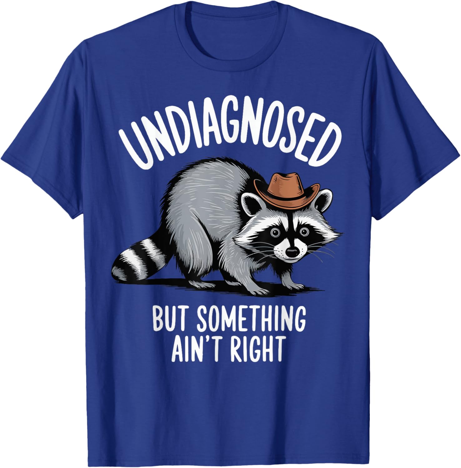 Undiagnosed But Something Ain't Right T-Shirt for Unique Style and Comfort - 8