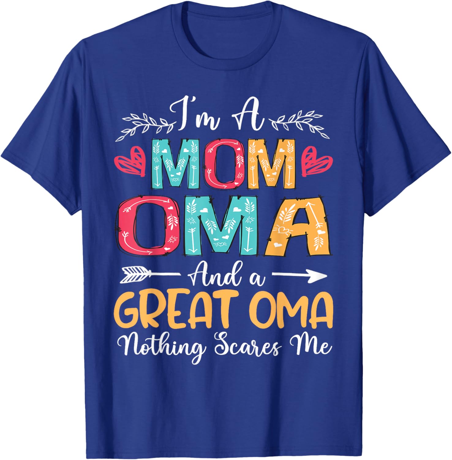 I'm A Mom Oma Great Oma Happy Mother's Day 2025 T-Shirt Gift Idea - 3