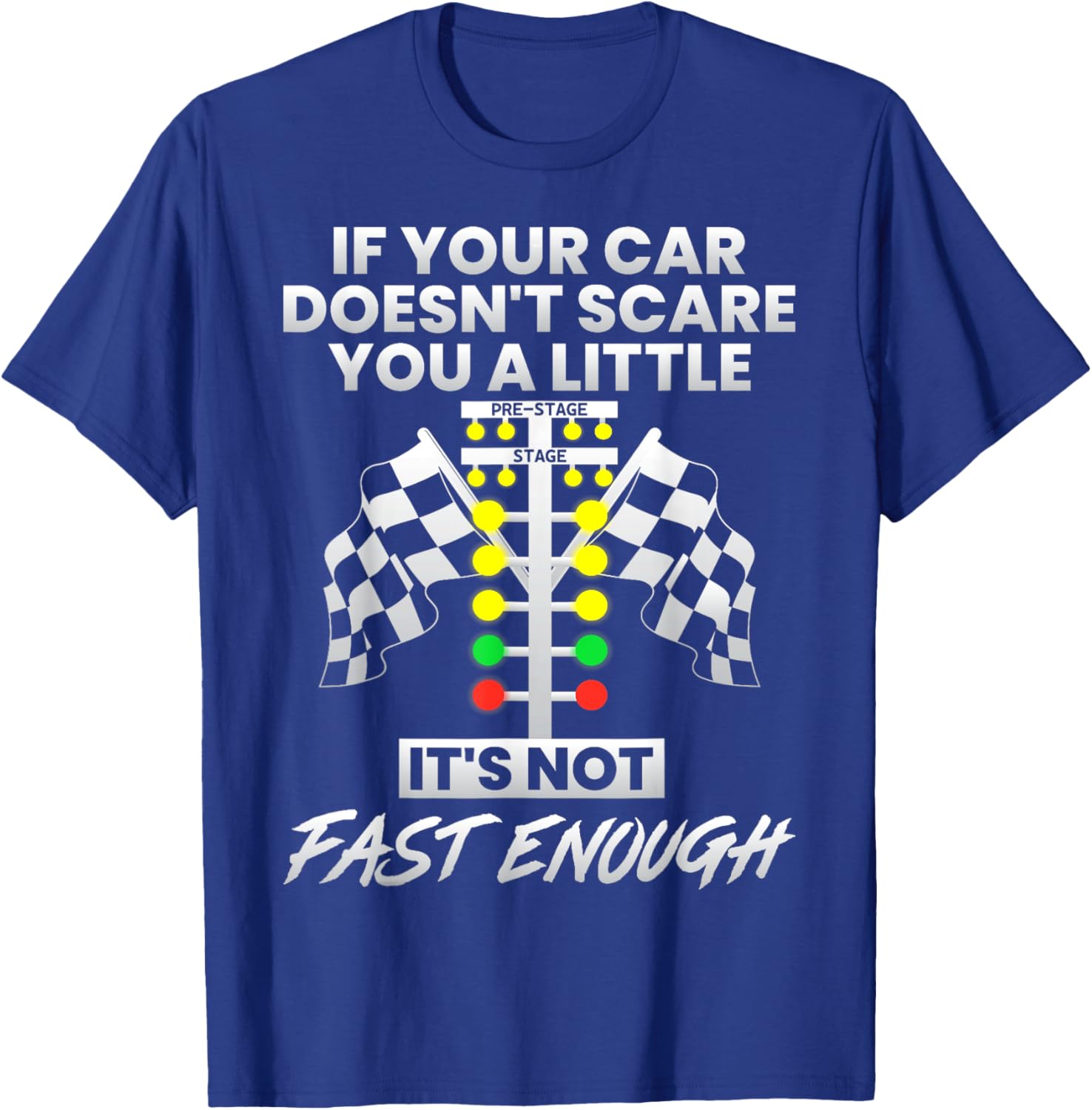Fast Cars T-Shirt If Your Car Doesn't Scare You A Little Gift for Speed Lovers - 14