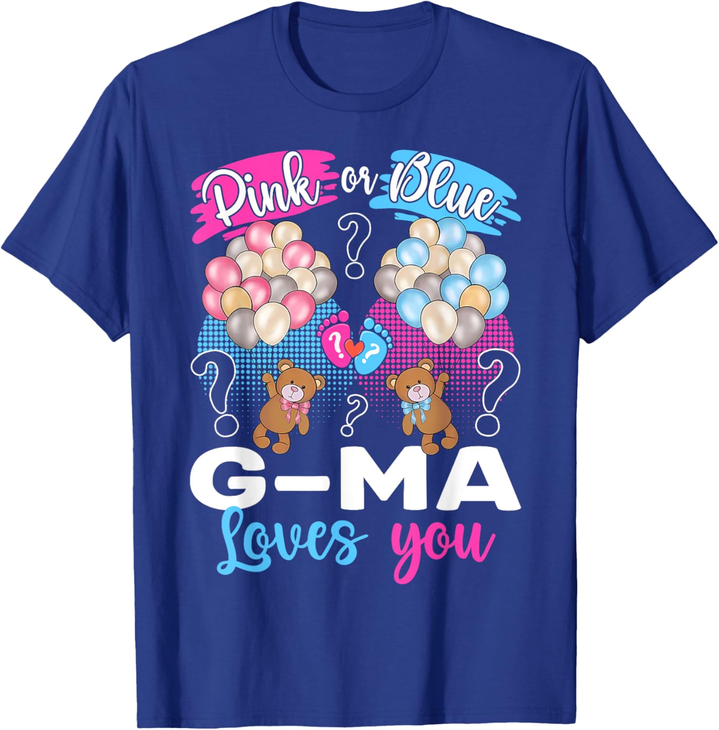 Bears Pink or Blue G-Ma Loves You Gender Reveal T-Shirt for Grandmas - 8