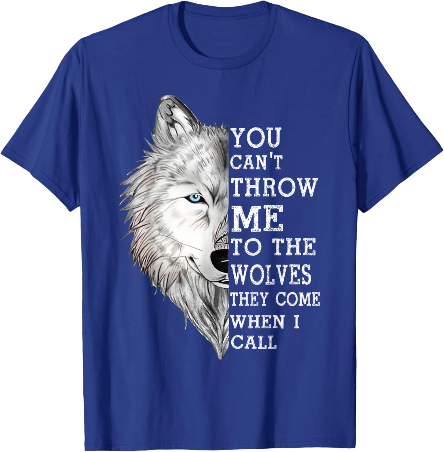 You Can't Throw Me To The Wolves T-Shirt - Bold and Fun Graphic Tee - 8